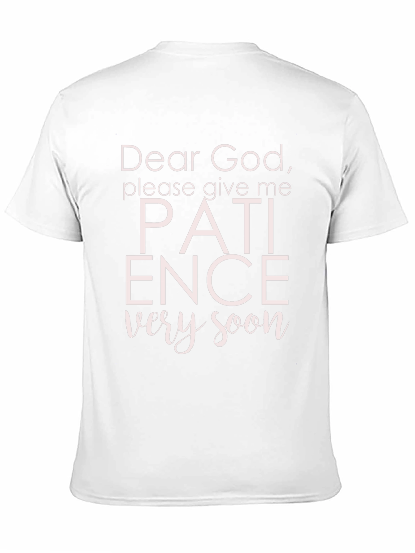 Dear God Patience T-Shirt - Funny Graphic Tee