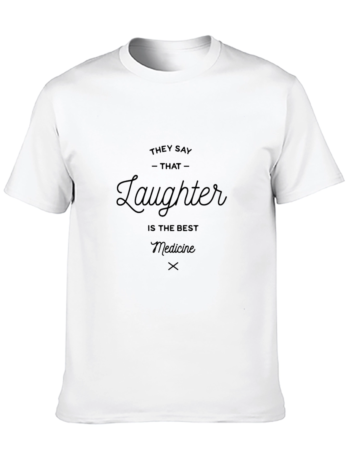 Laughter is the Best Medicine Graphic T-Shirt