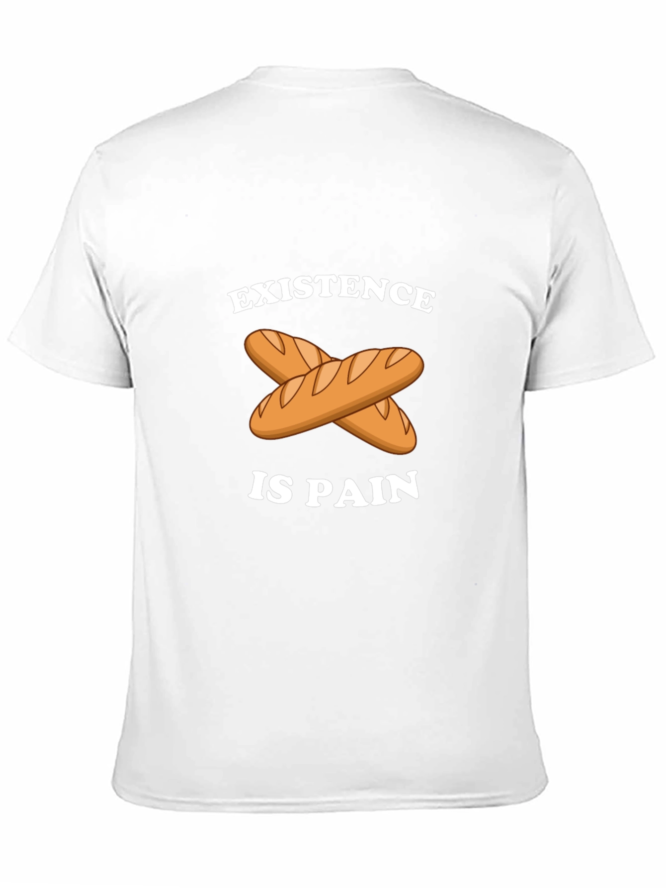 Existence is Pain Baguette T-Shirt
