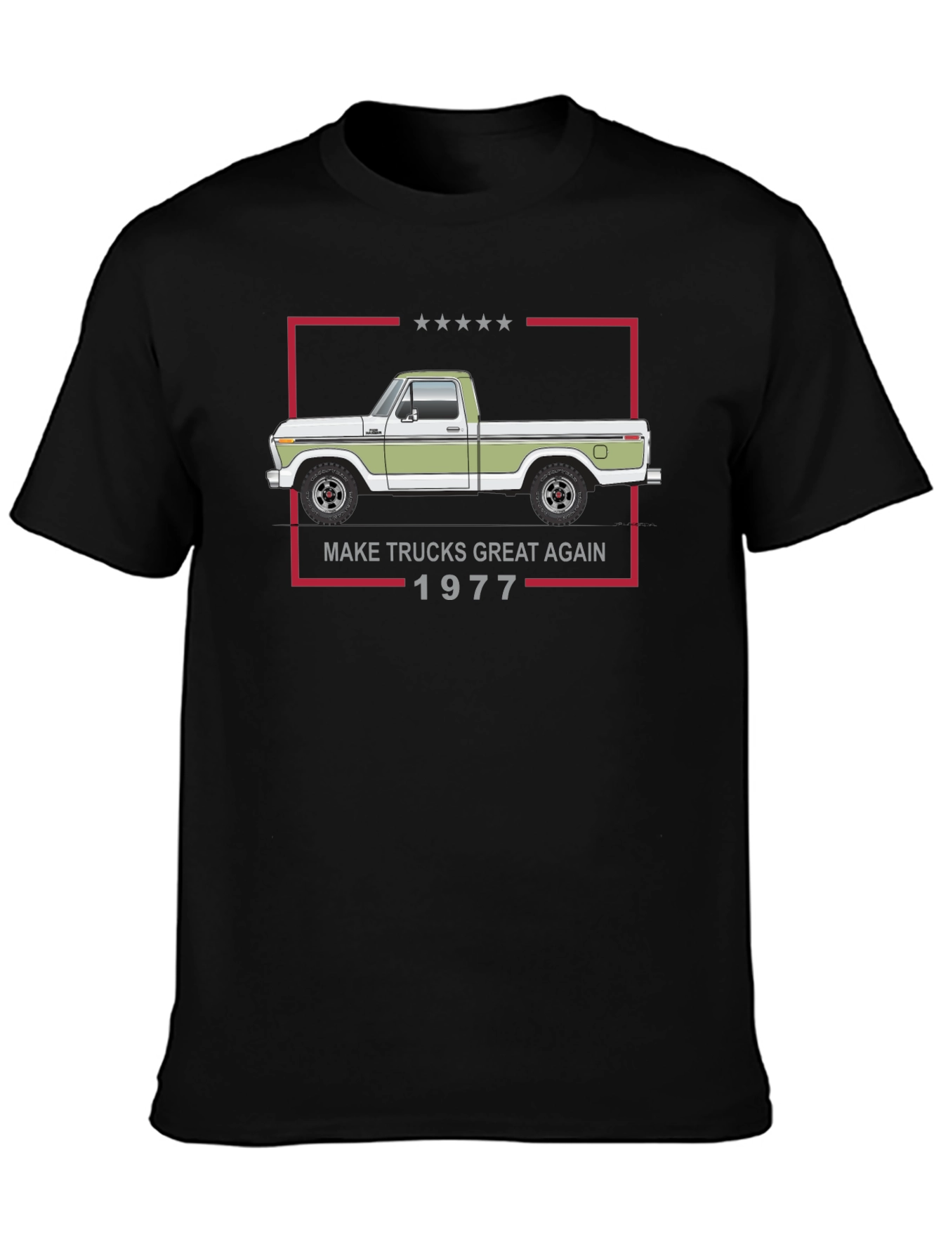 Make Trucks Great Again 1977 T-Shirt