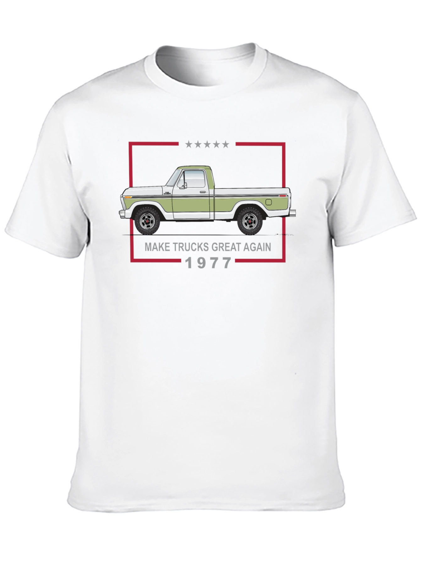 Make Trucks Great Again 1977 T-Shirt