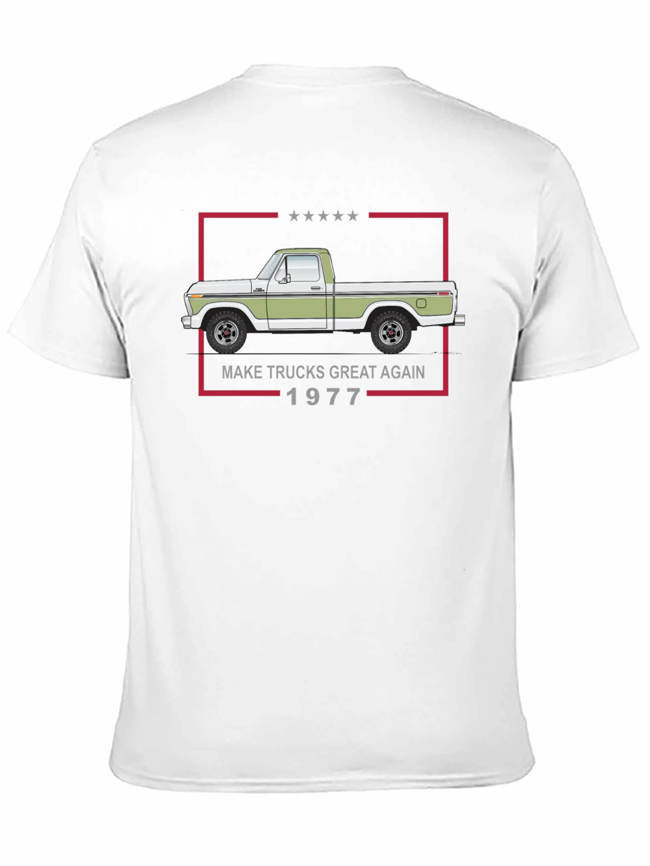 Make Trucks Great Again 1977 T-Shirt