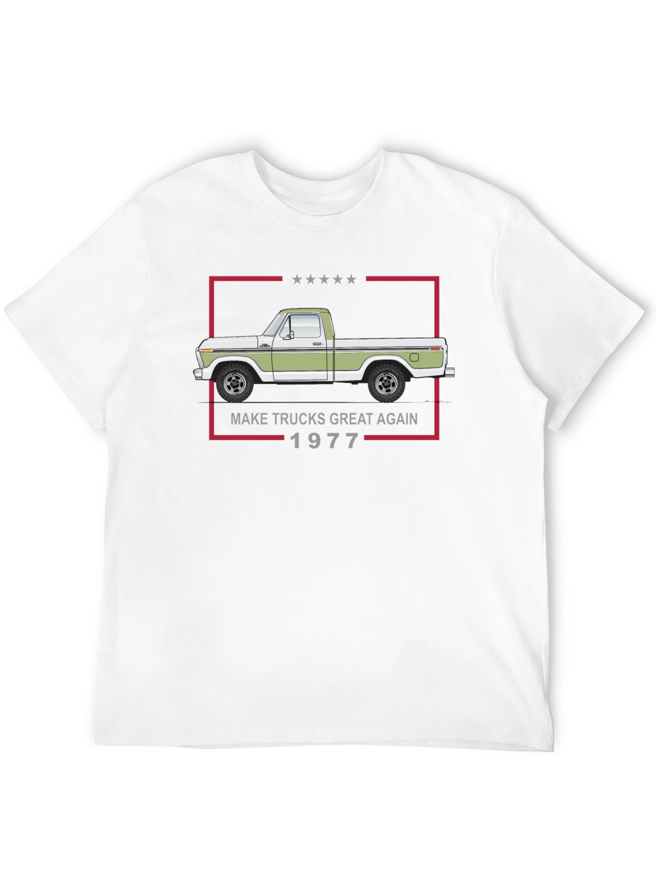 Make Trucks Great Again 1977 T-Shirt