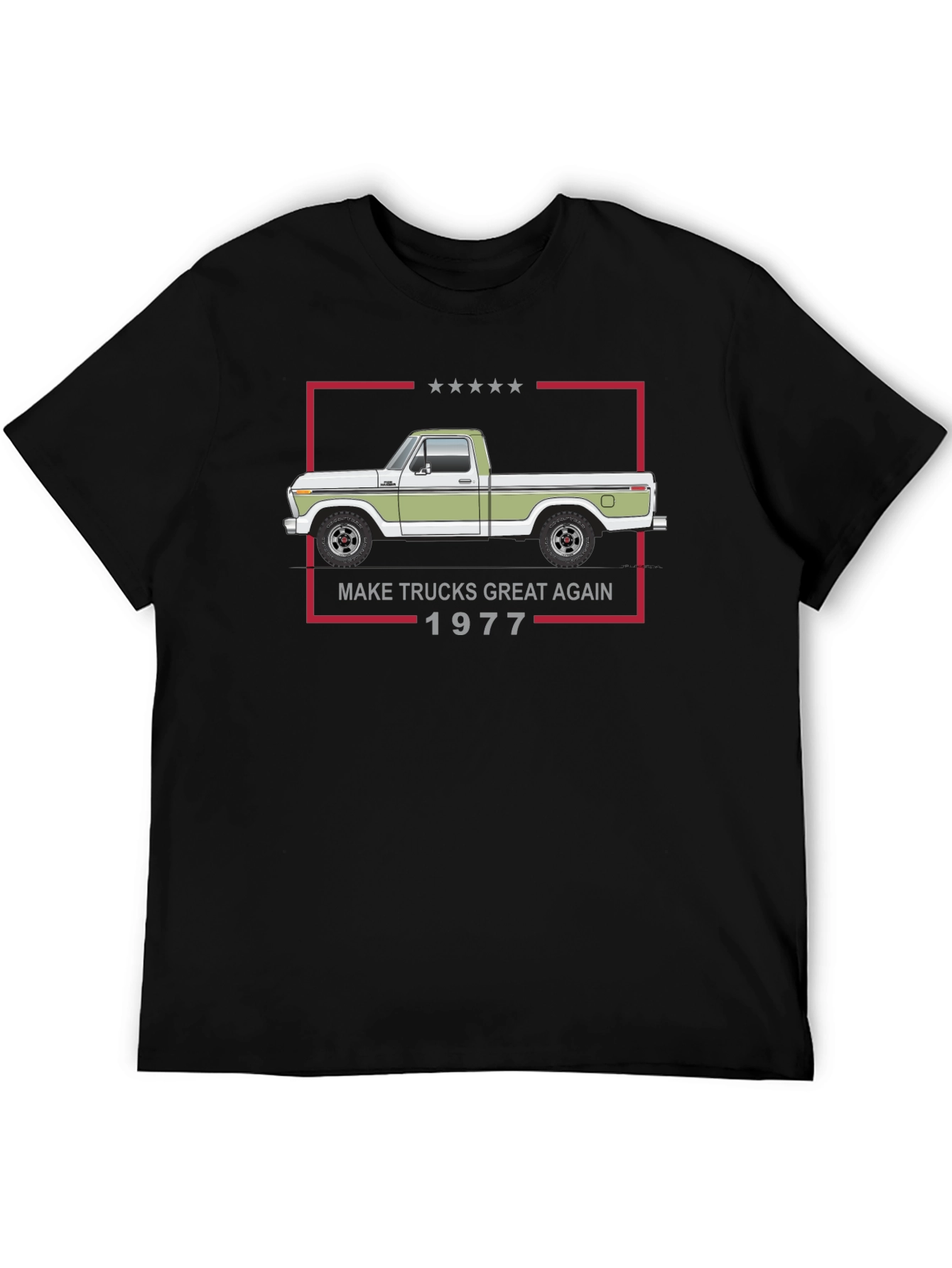 Make Trucks Great Again 1977 T-Shirt