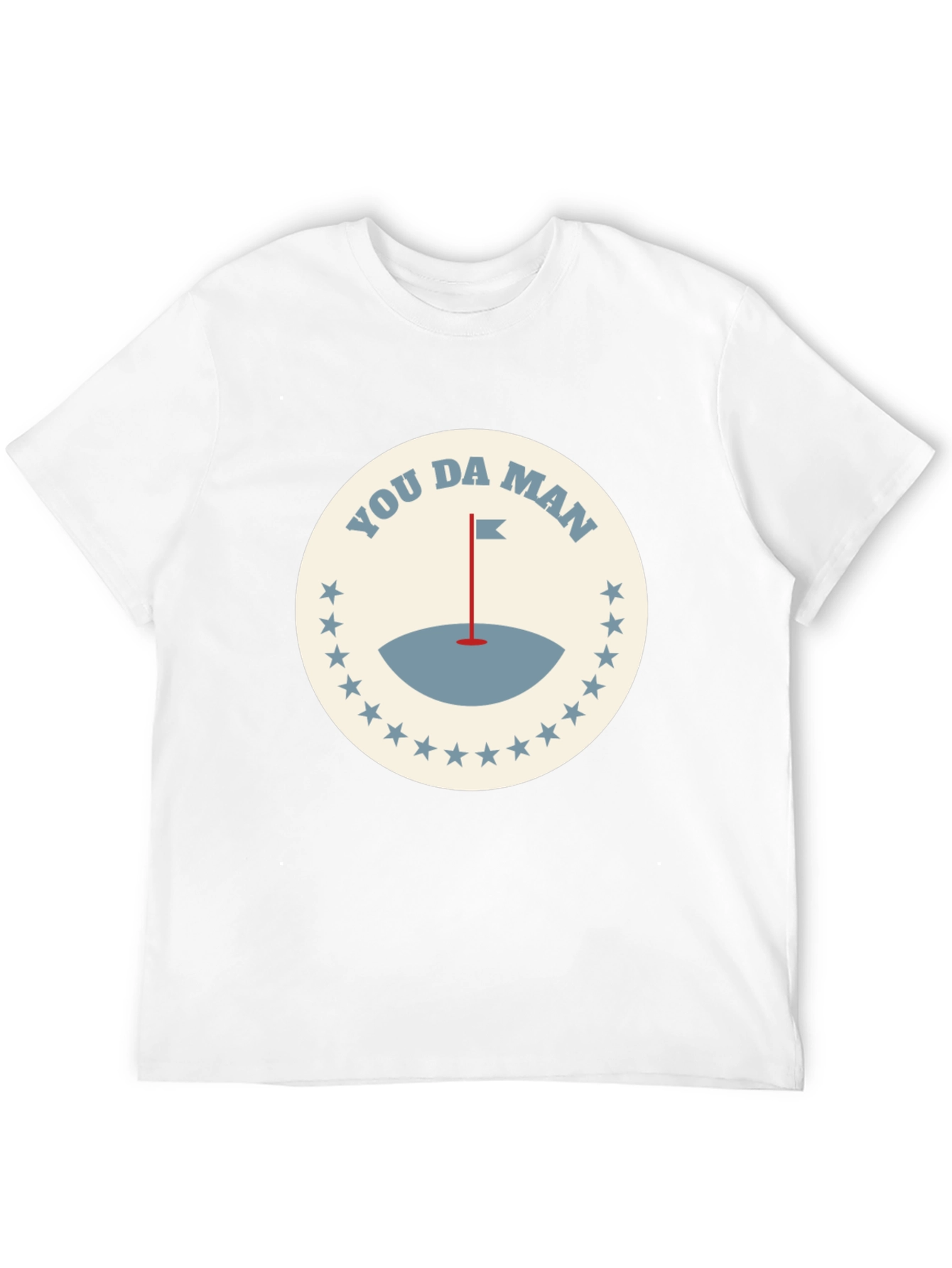 You Da Man Golf T-Shirt