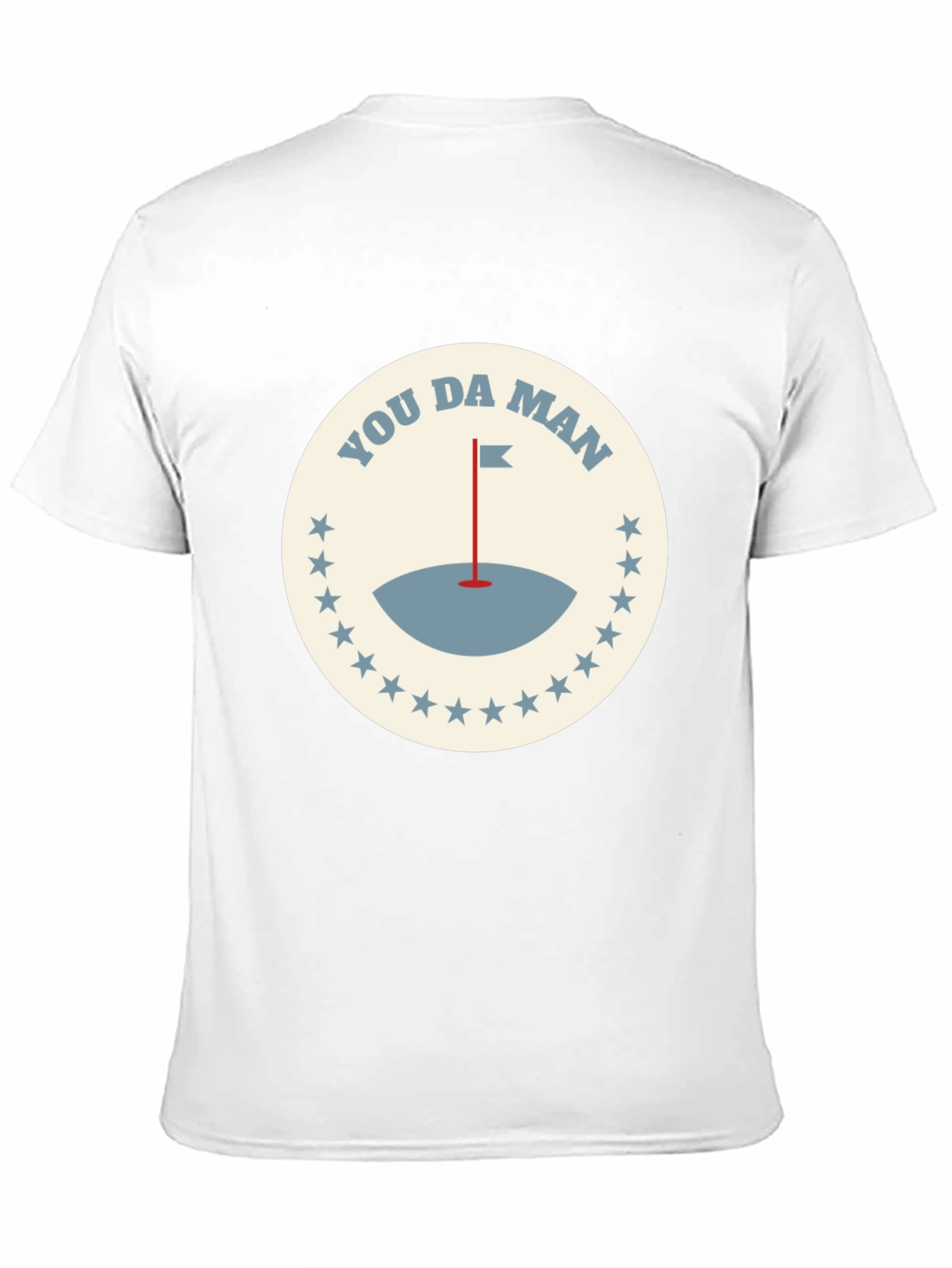 You Da Man Golf T-Shirt