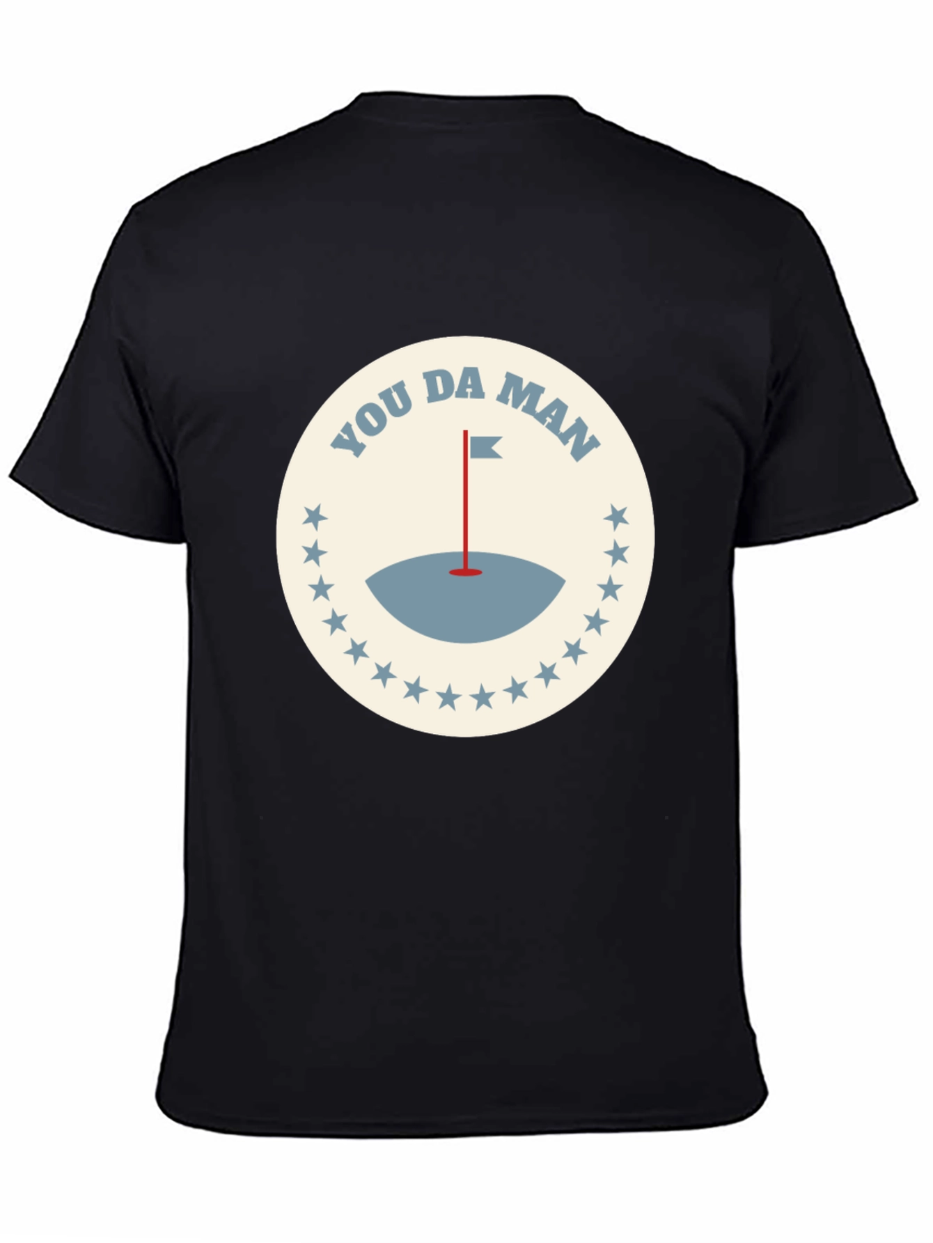 You Da Man Golf T-Shirt