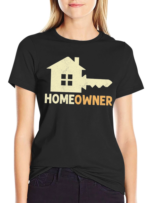 Homeowner T-Shirt