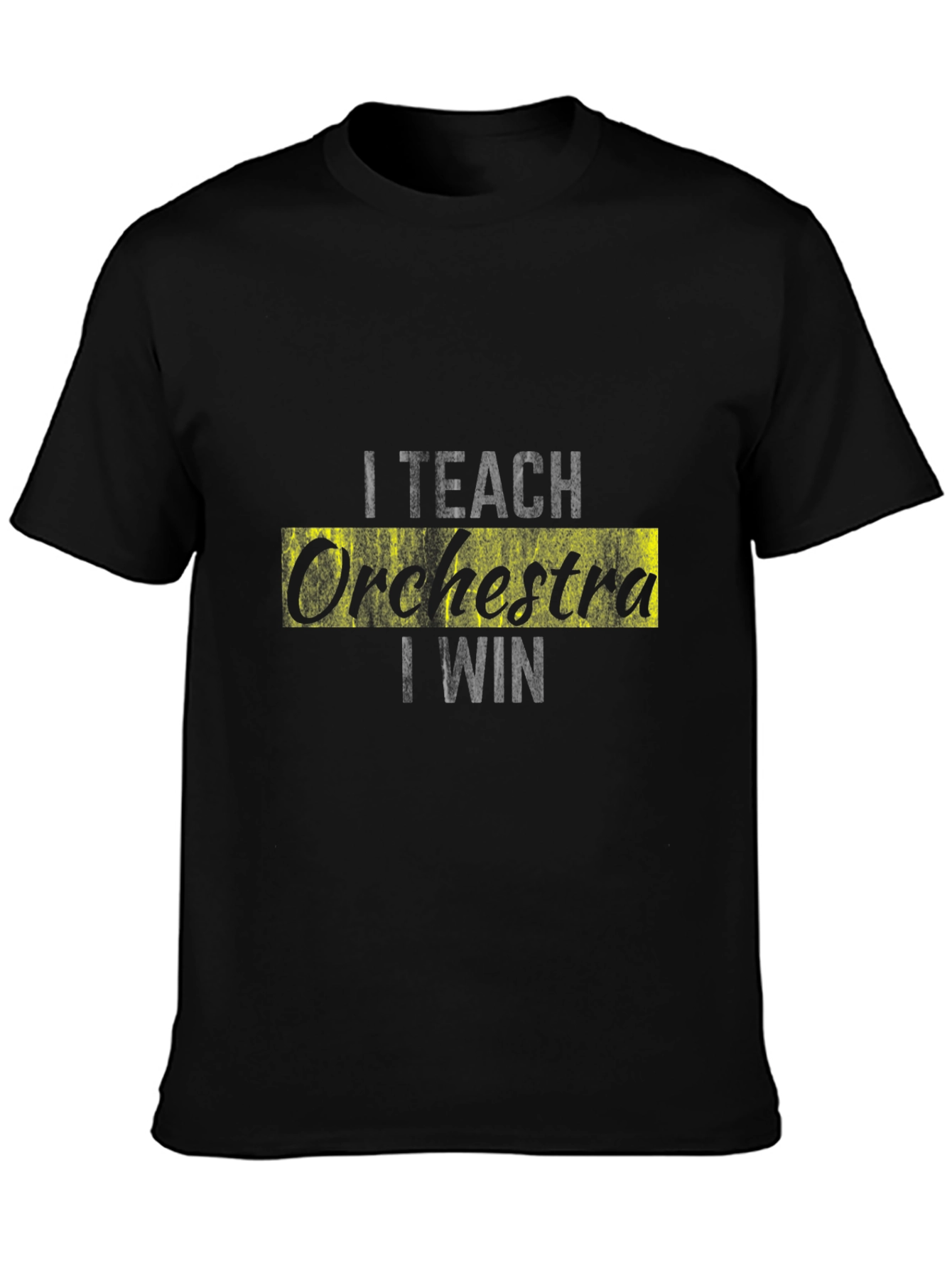 I Teach Orchestra I Win Black T-Shirt