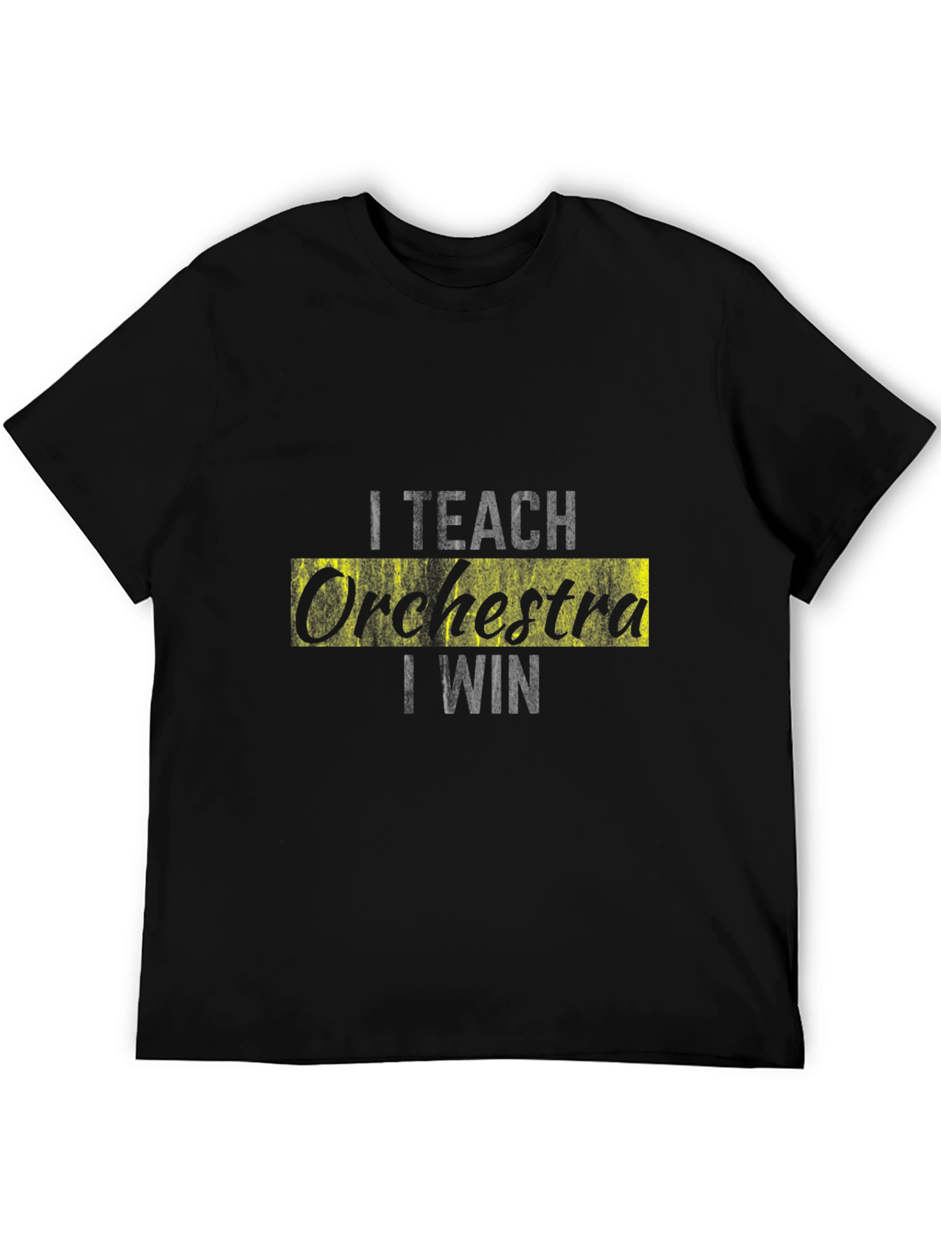 I Teach Orchestra I Win Black T-Shirt