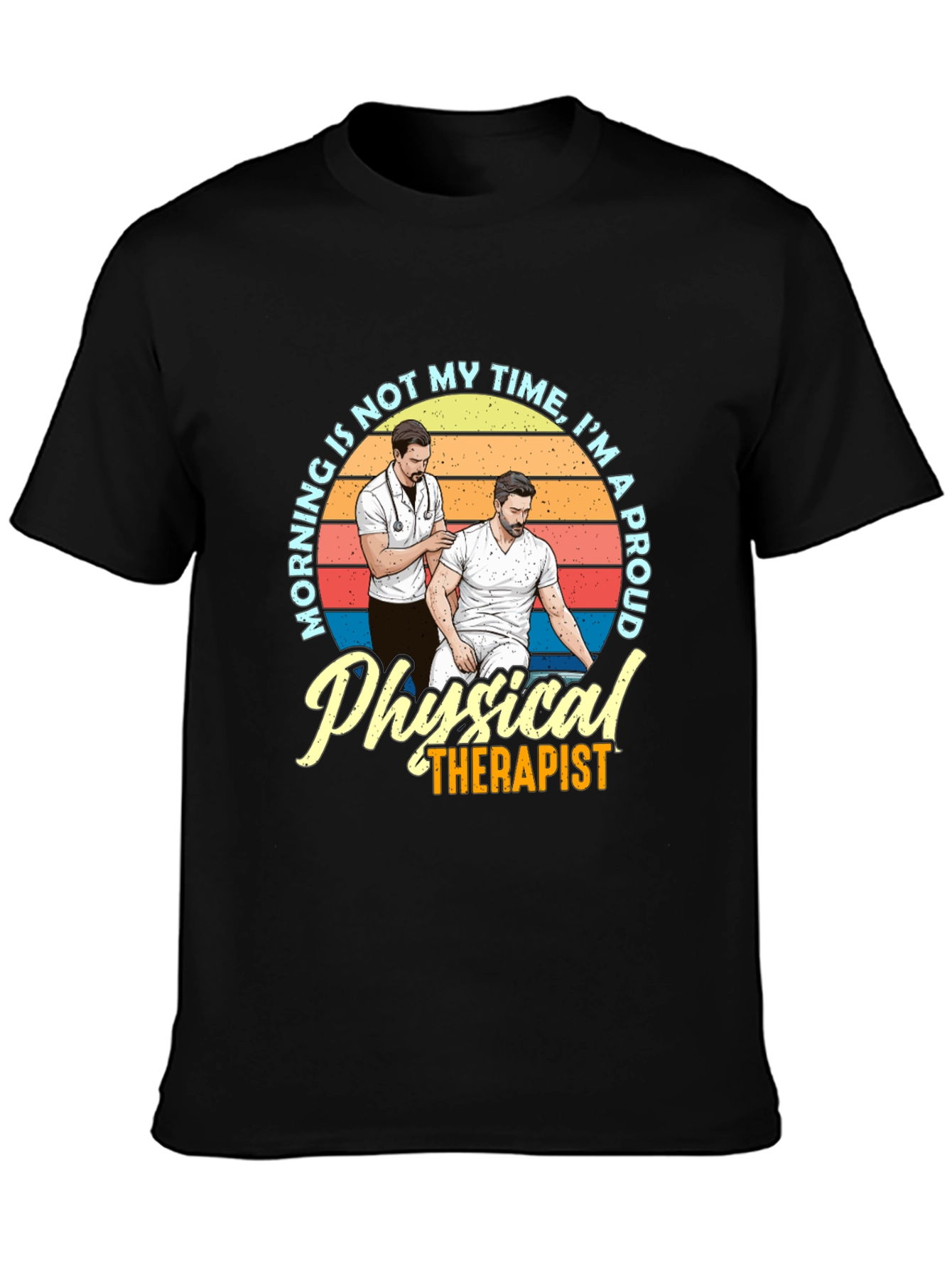 Proud Physical Therapist Graphic T-Shirt