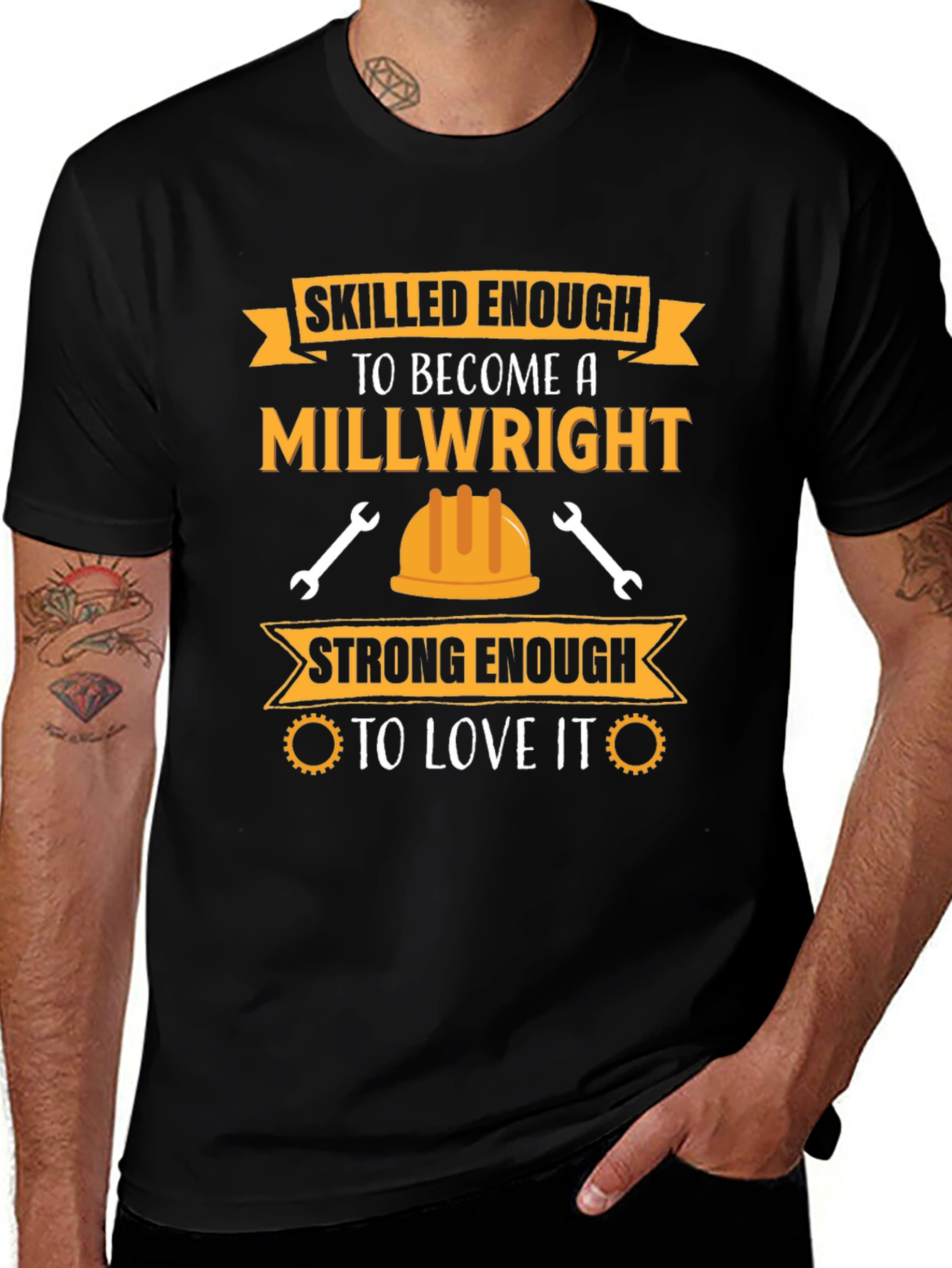 Millwright T-Shirt: Skilled & Strong Enough