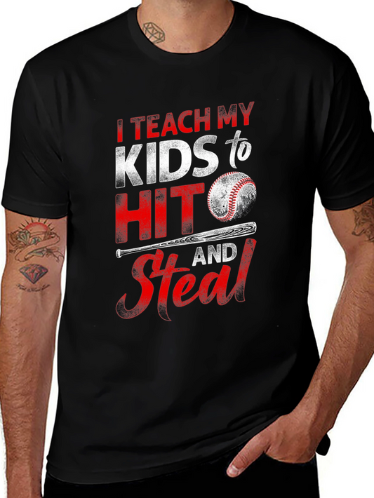 Baseball Dad T-Shirt: Teach My Kids to Hit & Steal