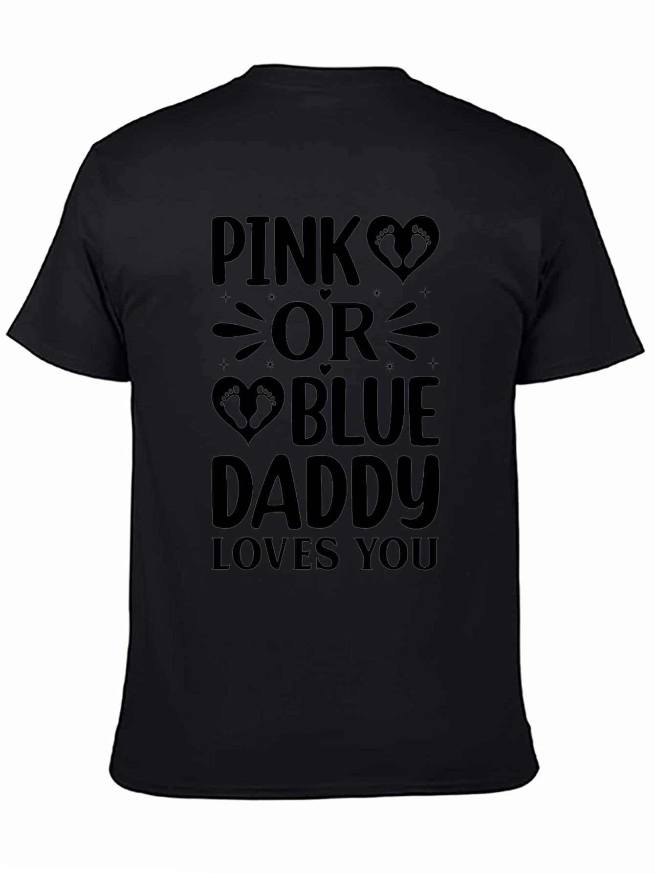 Pink or Blue Daddy Loves You Tee