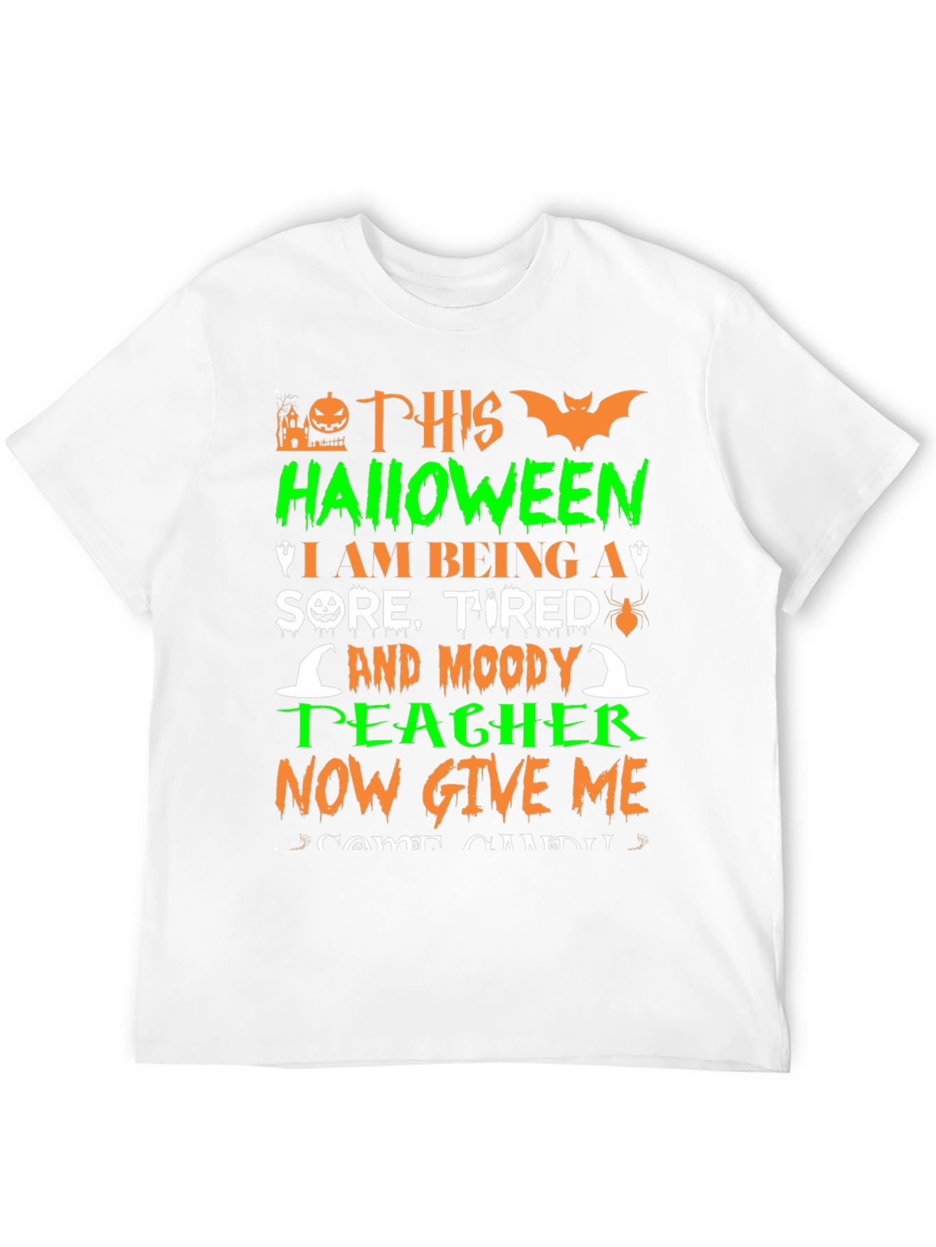 Halloween Teacher T-Shirt - Sore Tired & Moody