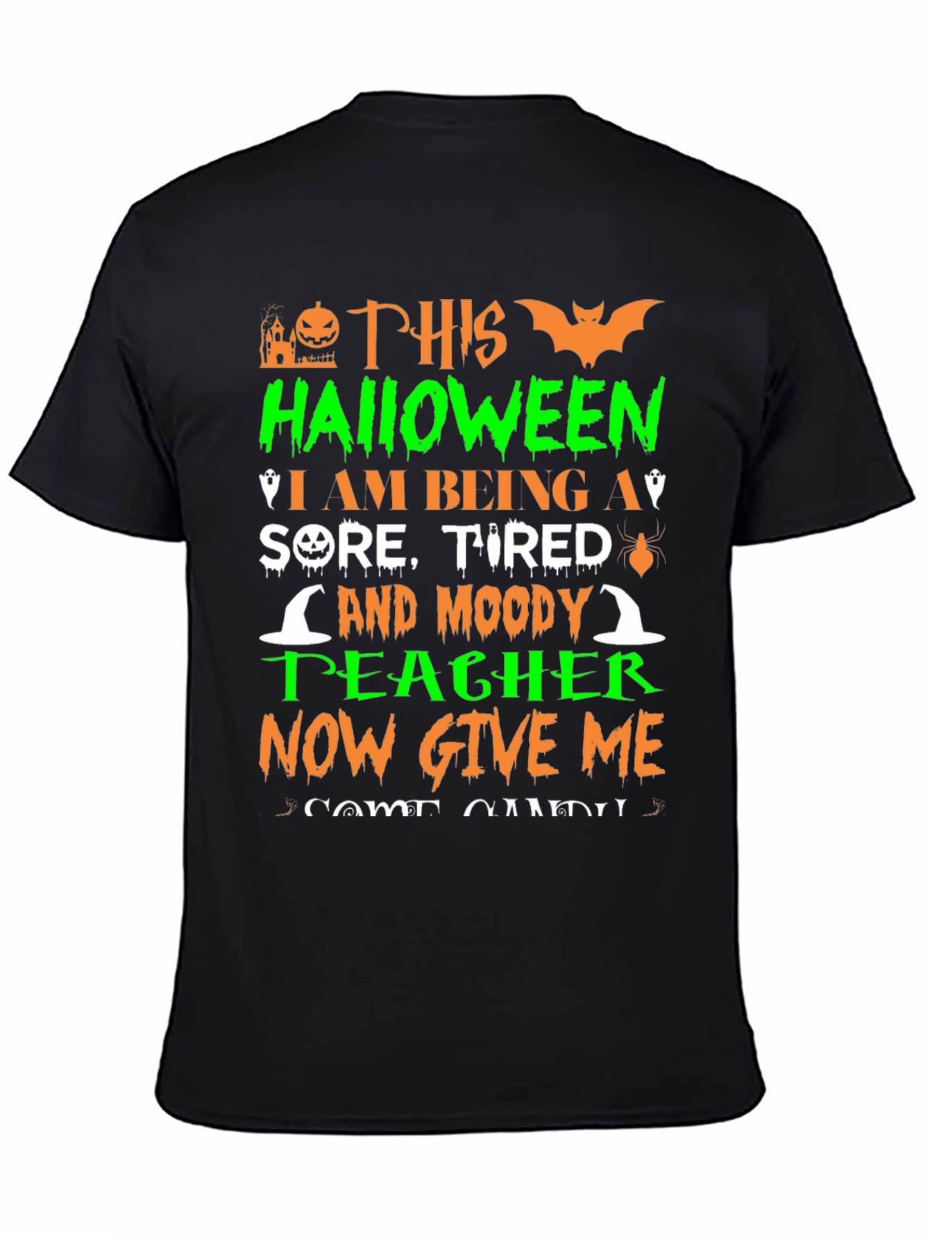 Halloween Teacher T-Shirt - Sore Tired & Moody