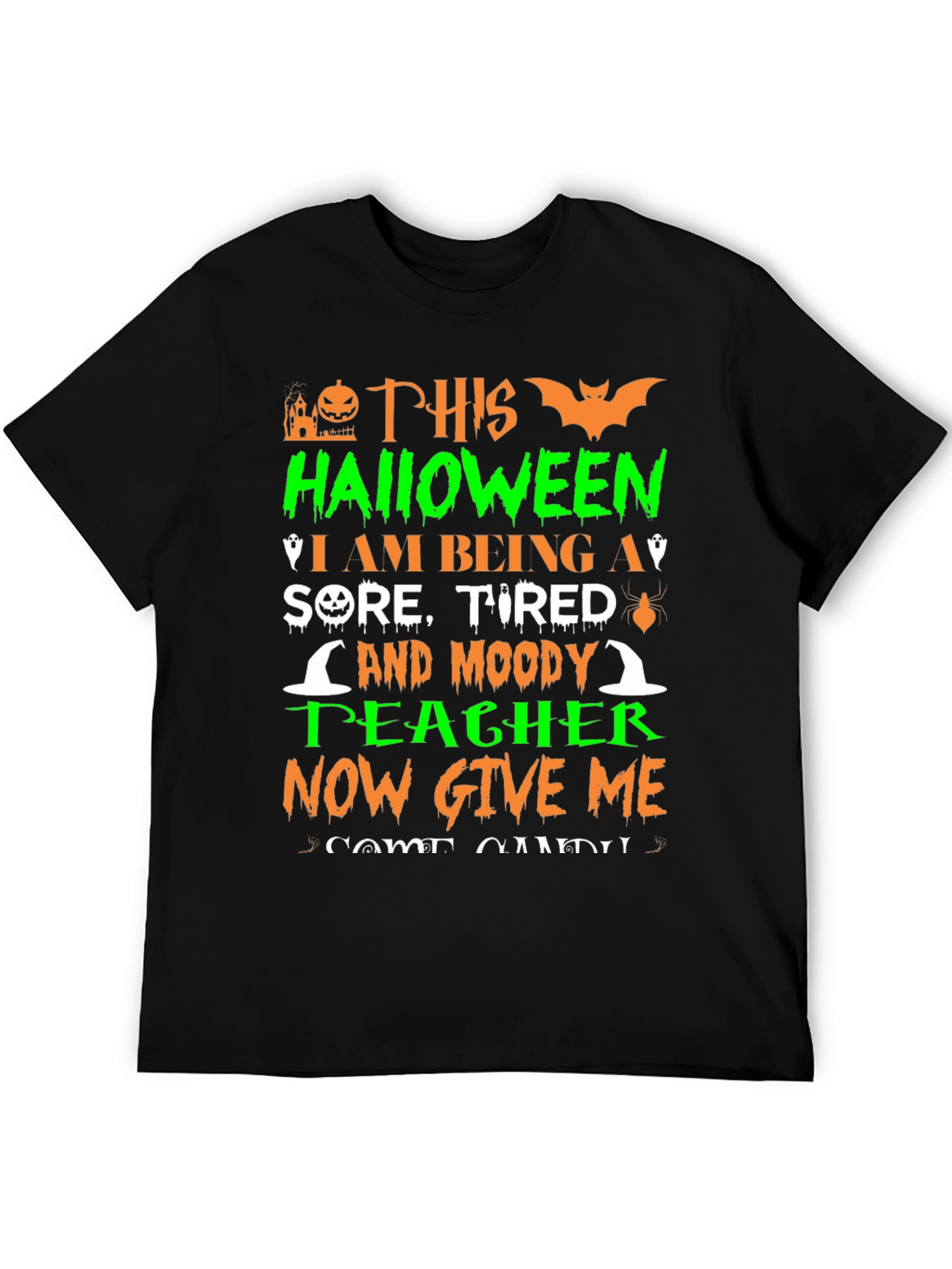 Halloween Teacher T-Shirt - Sore Tired & Moody