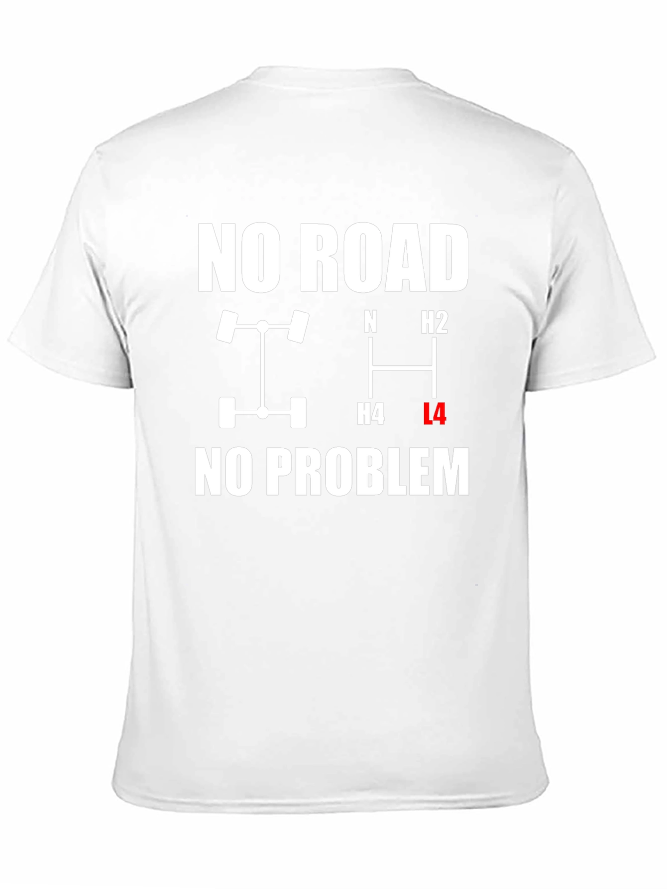 No Road No Problem 4x4 T-Shirt