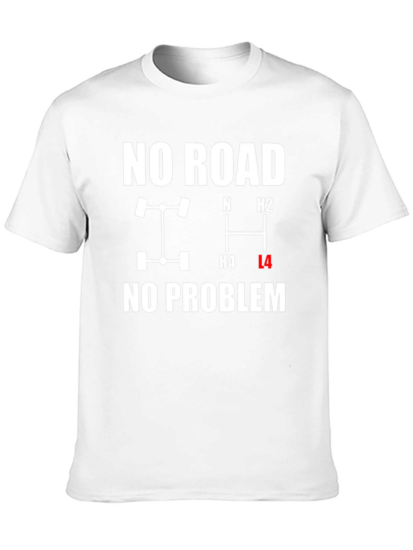 No Road No Problem 4x4 T-Shirt