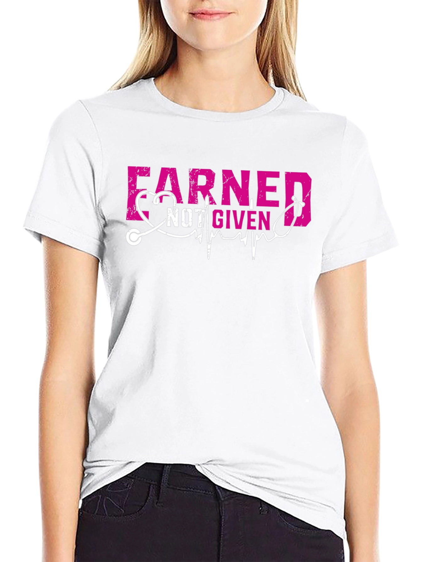 Earned Not Given Nurse T-Shirt