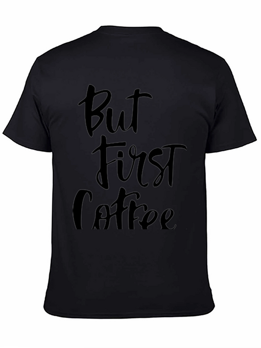 But First Coffee Black Graphic Tee Shirt