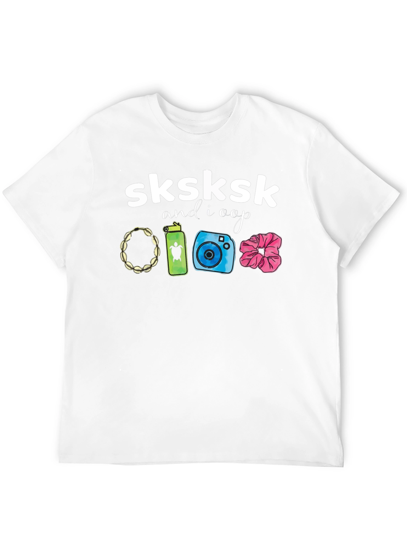 VSCO Girl T-Shirt - SkSkSk and I Oop!