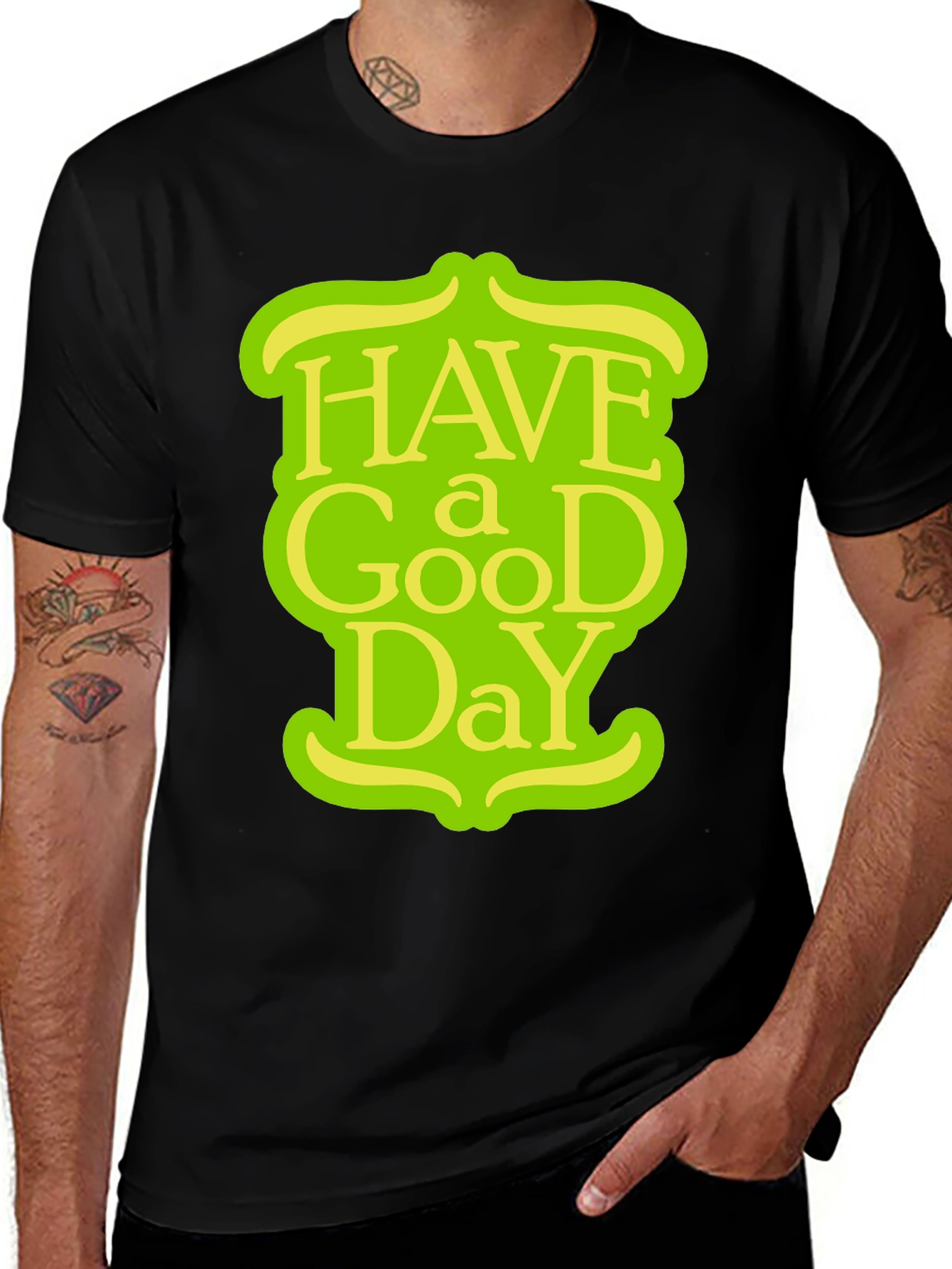 Have a Good Day T-Shirt