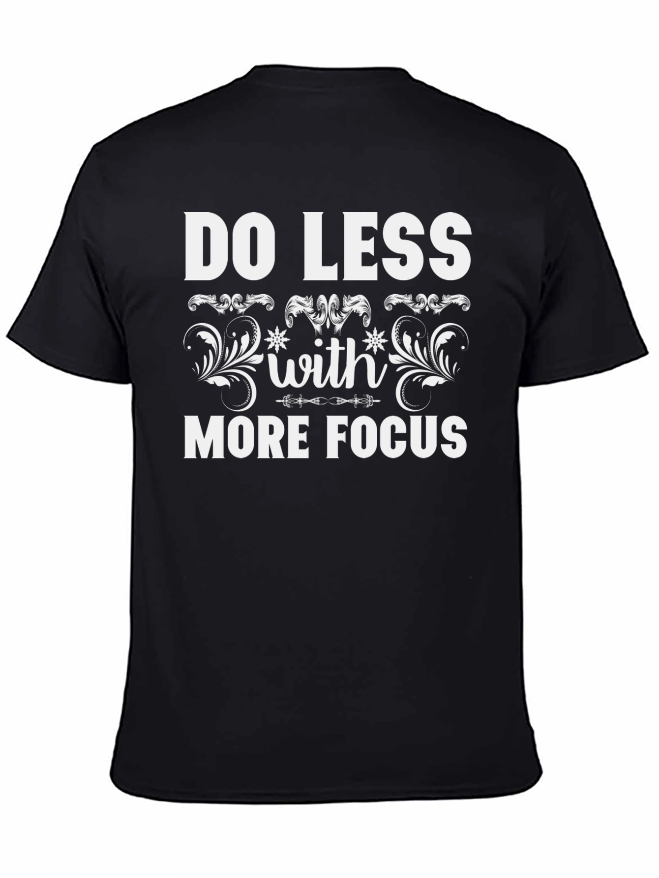 Do Less More Focus Graphic Tee
