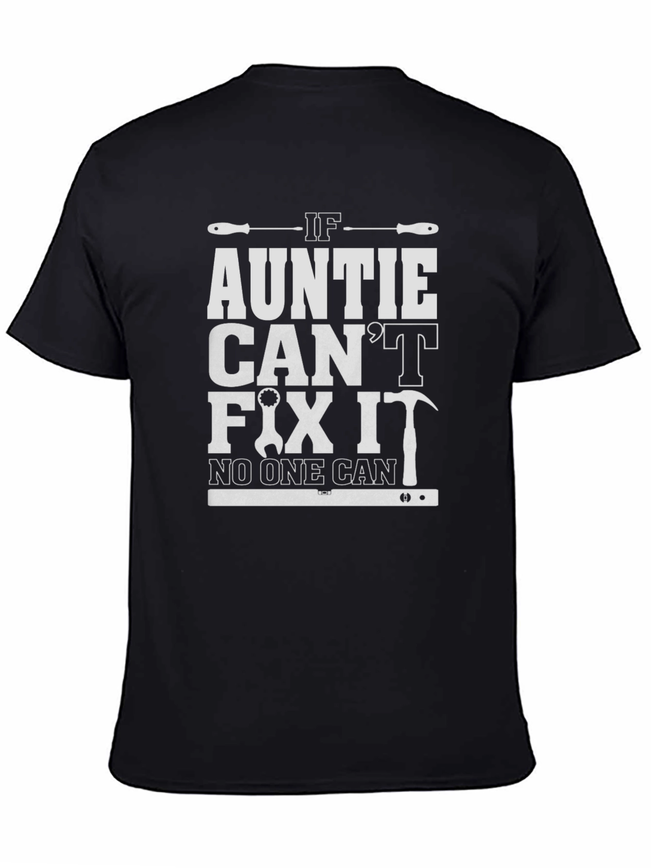 If Auntie Cant Fix It Funny Graphic T-Shirt