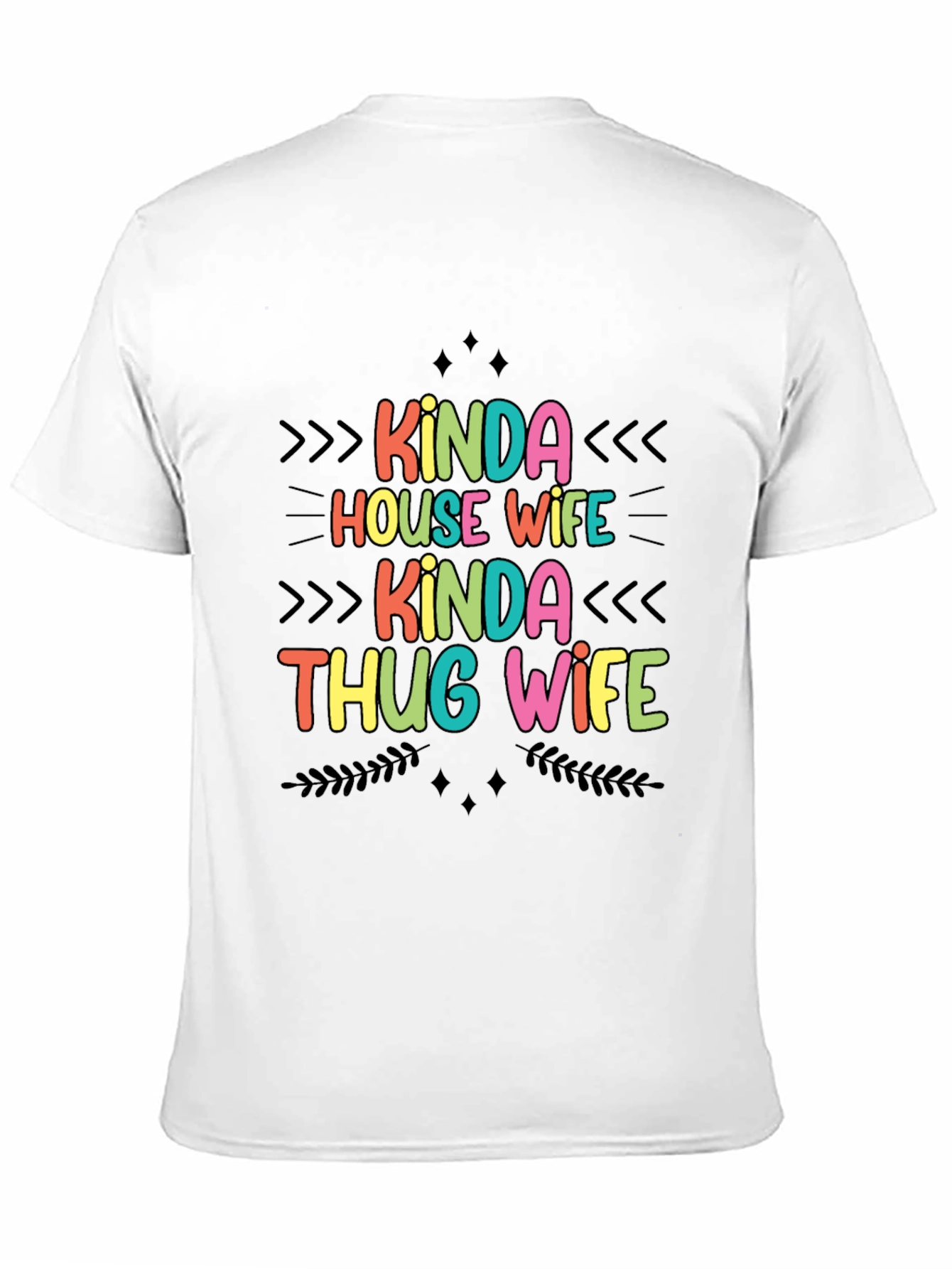 Kinda House Wife Kinda Thug Wife T-Shirt