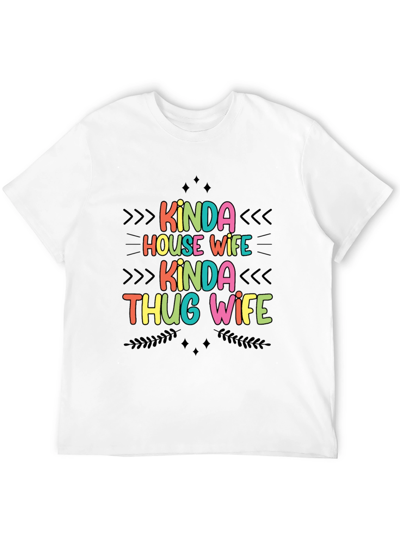 Kinda House Wife Kinda Thug Wife T-Shirt