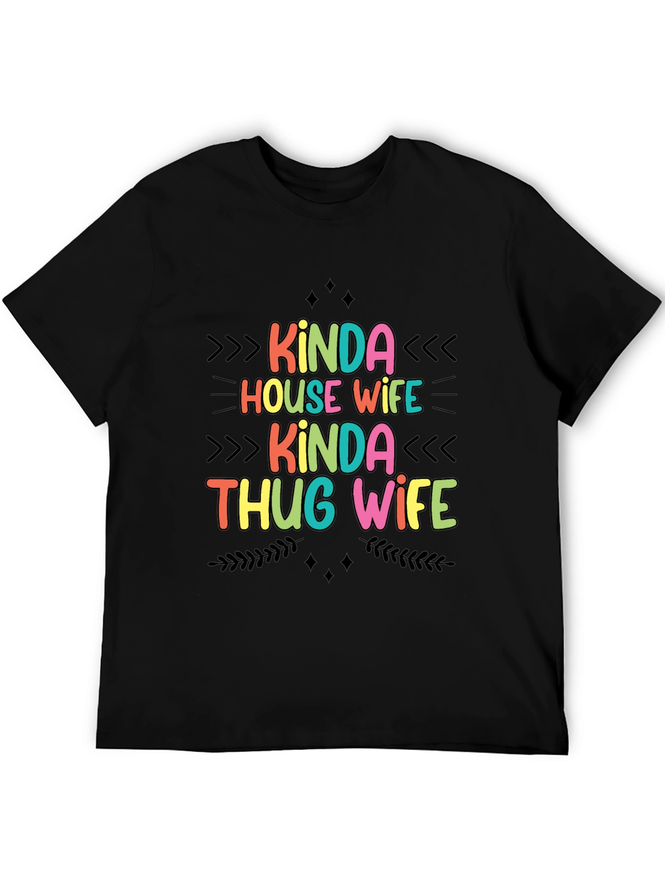 Kinda House Wife Kinda Thug Wife T-Shirt