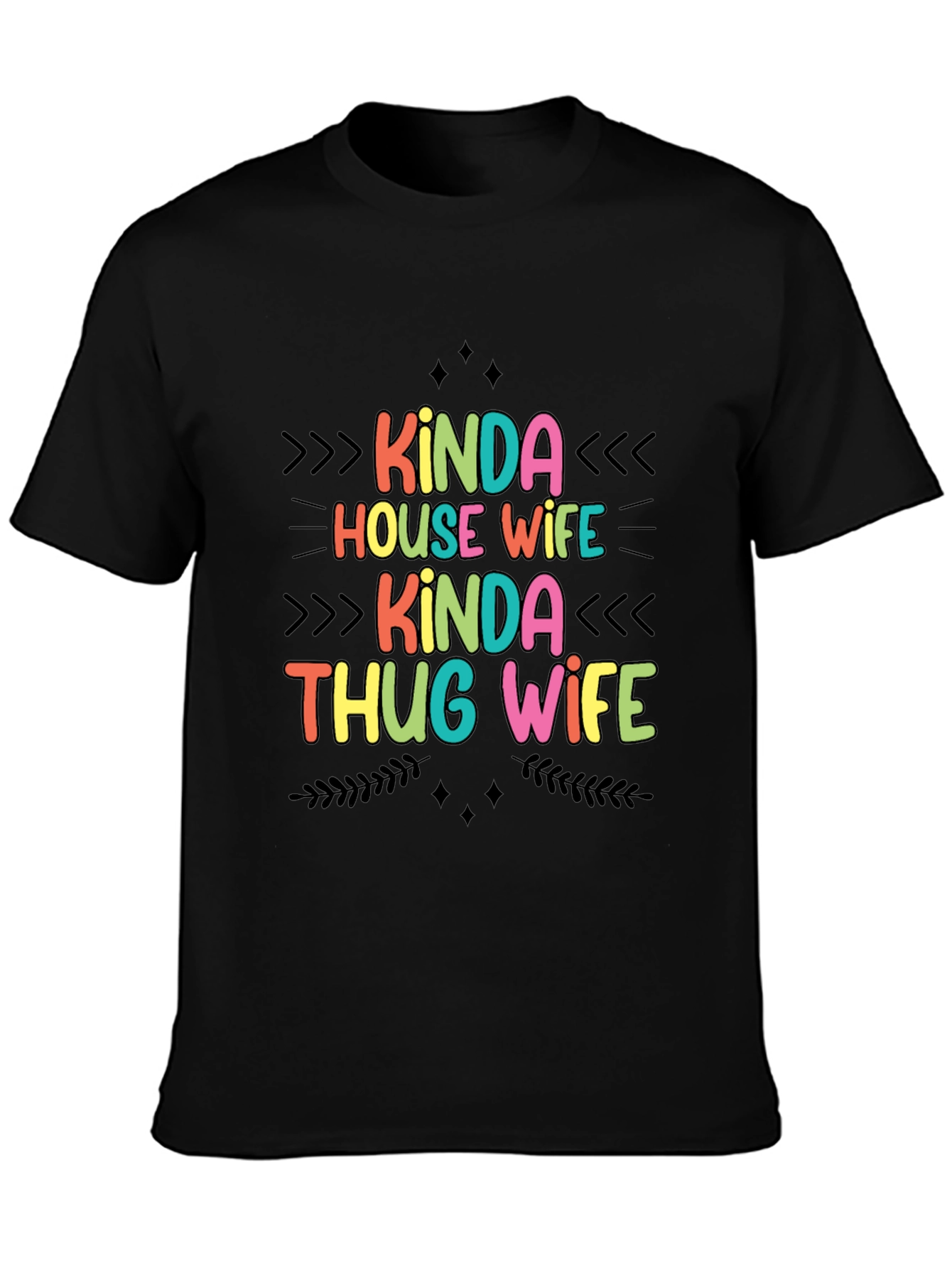 Kinda House Wife Kinda Thug Wife T-Shirt