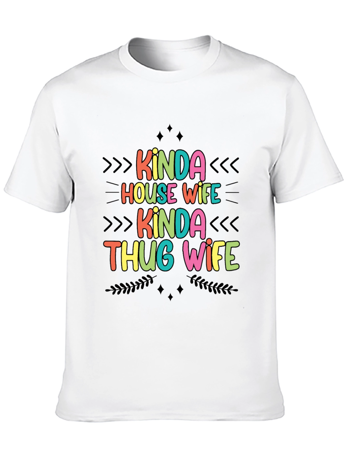 Kinda House Wife Kinda Thug Wife T-Shirt