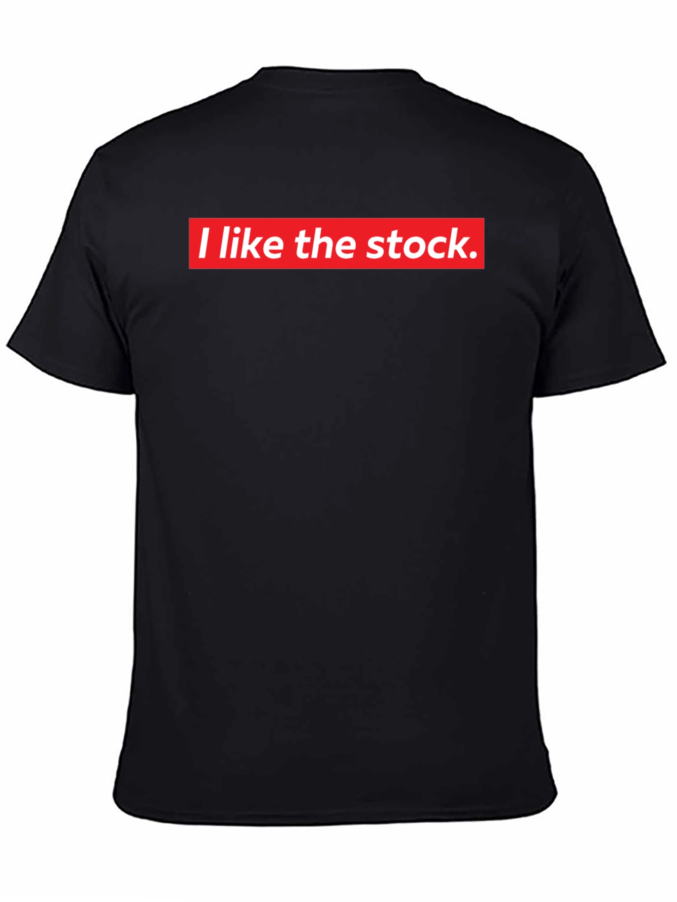I Like the Stock Meme T-Shirt