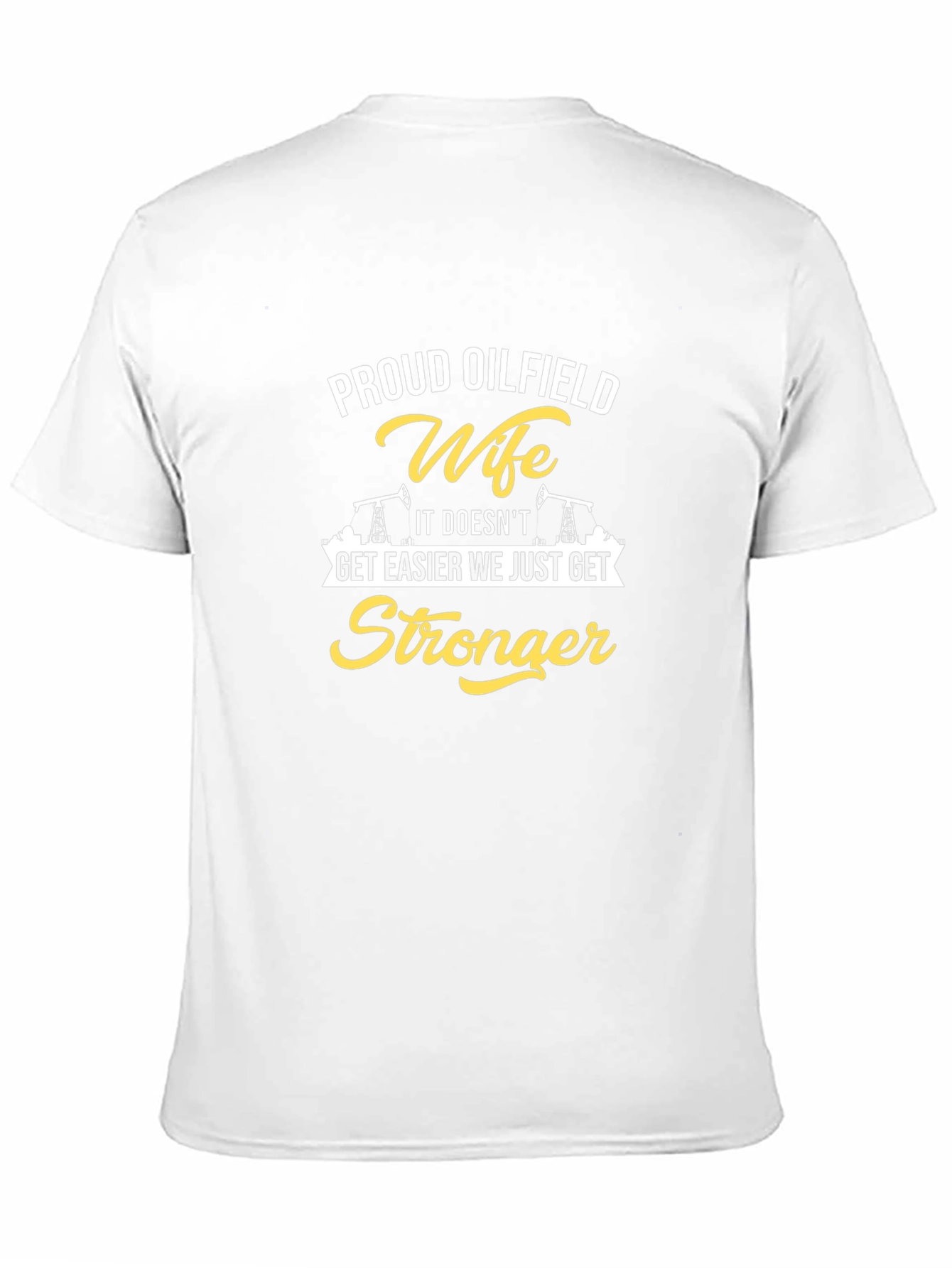 Proud Oilfield Wife Graphic Tee - Strong Women Shirt