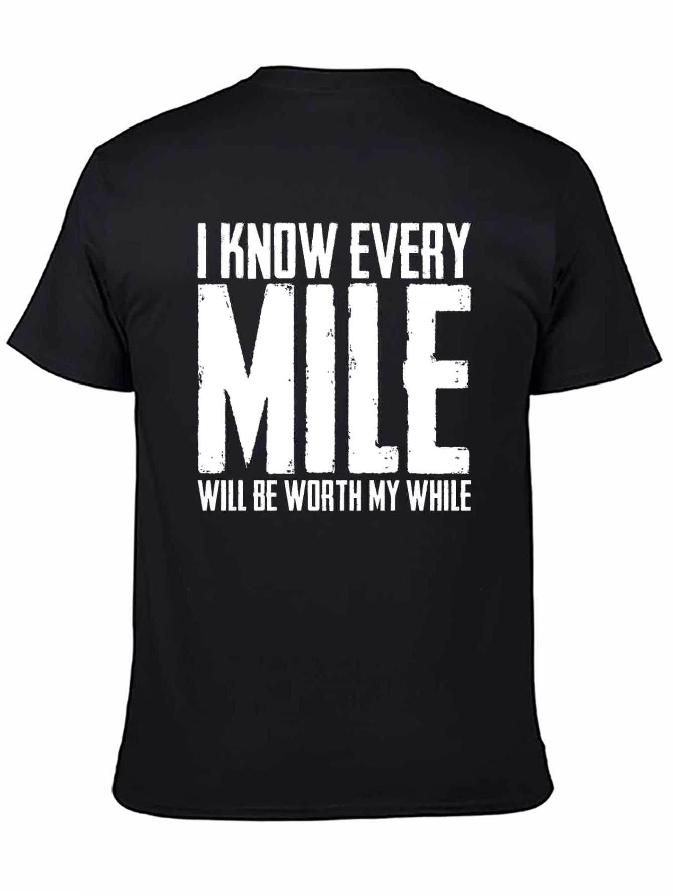 Motivational Every Mile Graphic T-Shirt