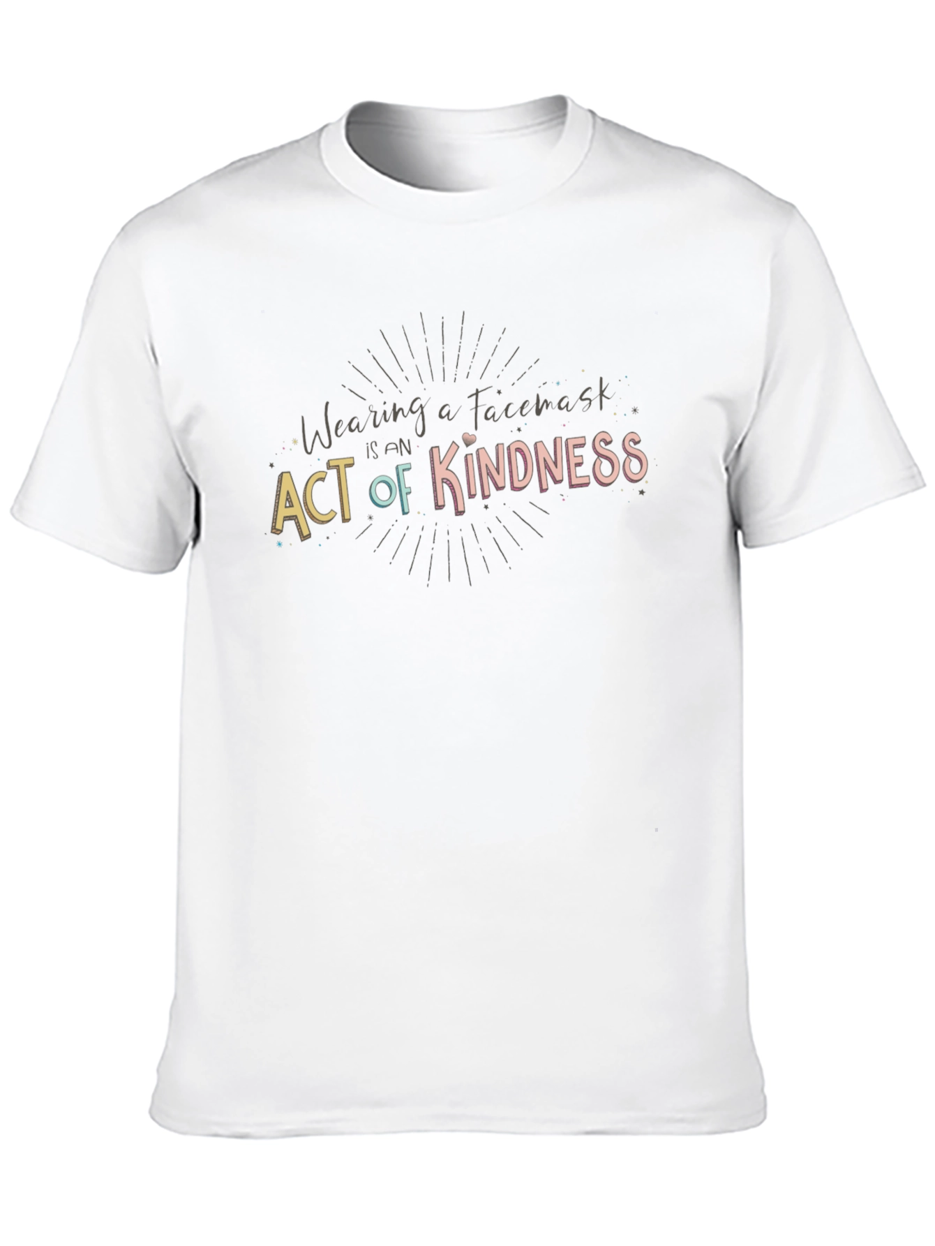 Wearing a Facemask is Kindness Tee