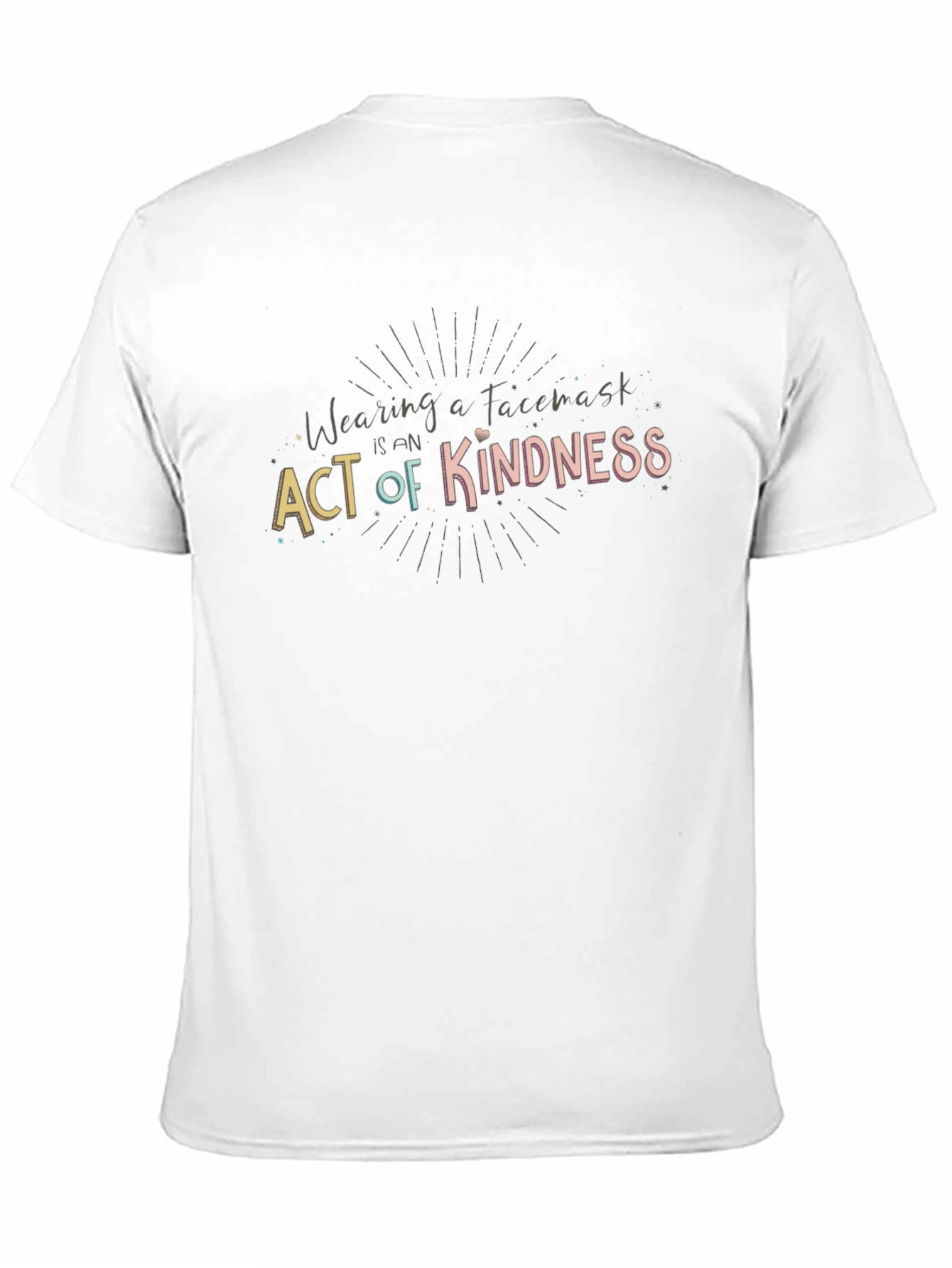 Wearing a Facemask is Kindness Tee