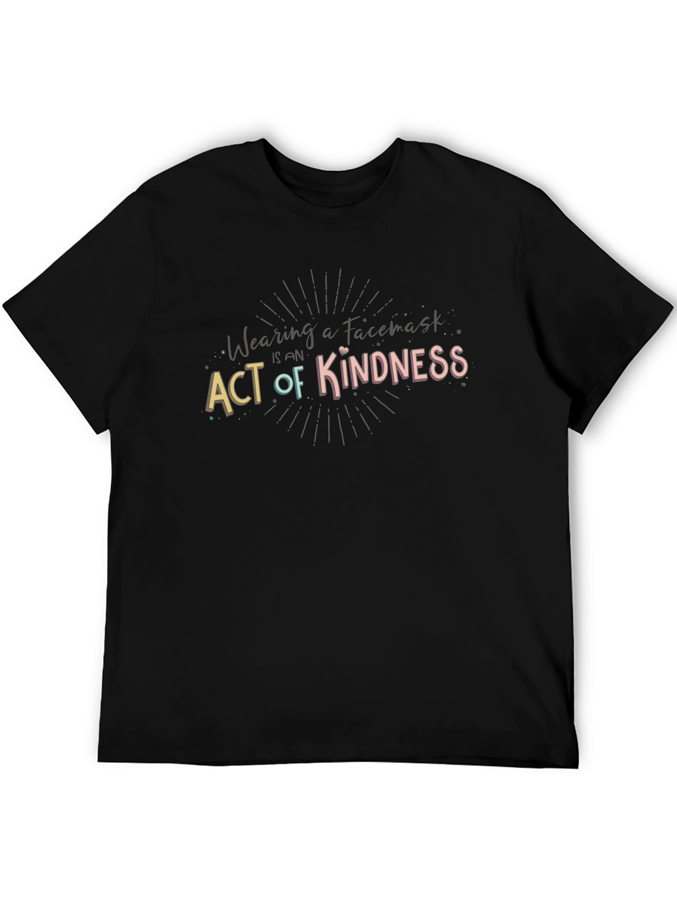 Wearing a Facemask is Kindness Tee