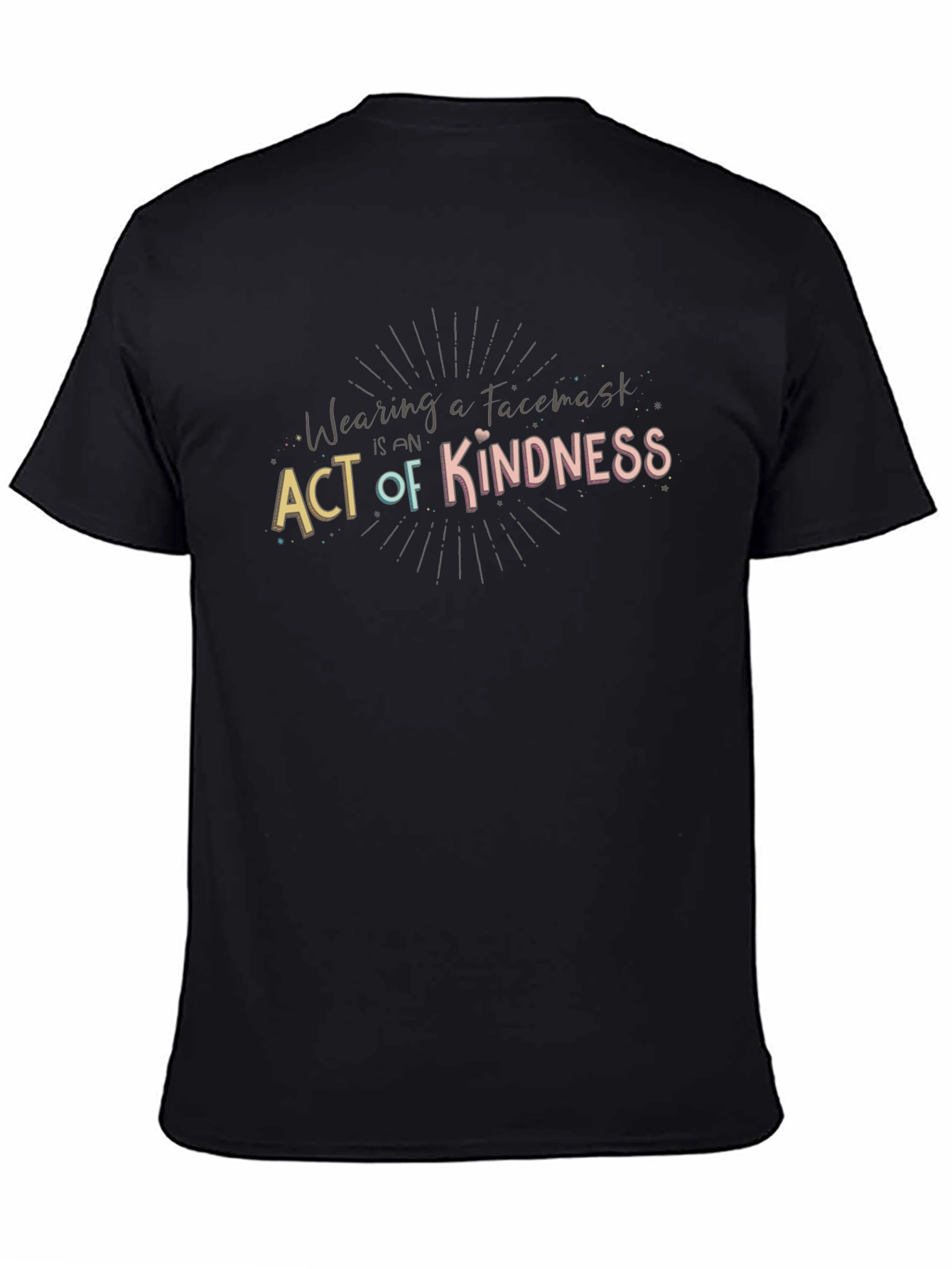 Wearing a Facemask is Kindness Tee