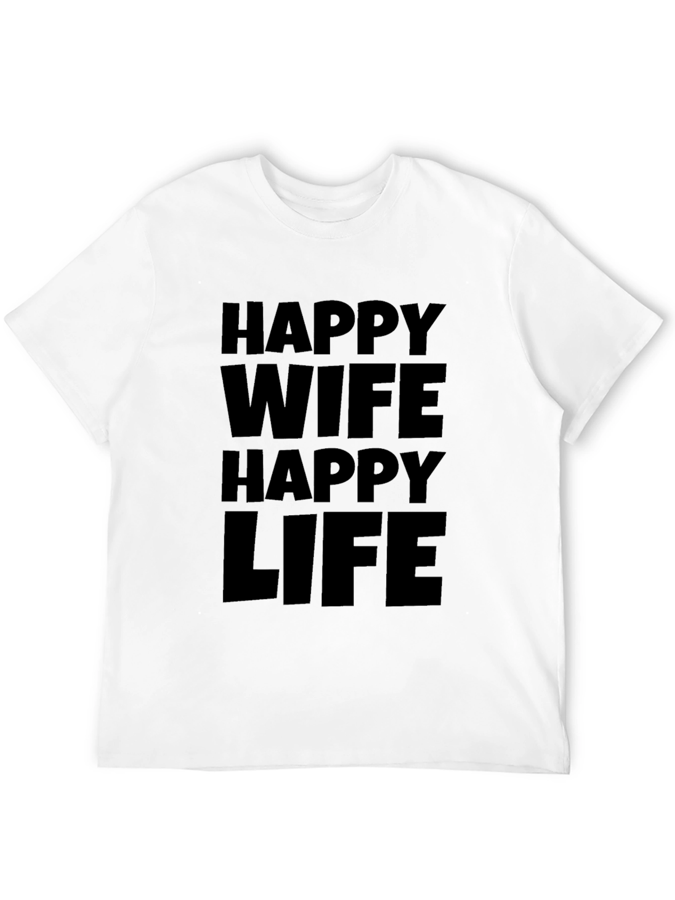 Happy Wife Happy Life T-Shirt