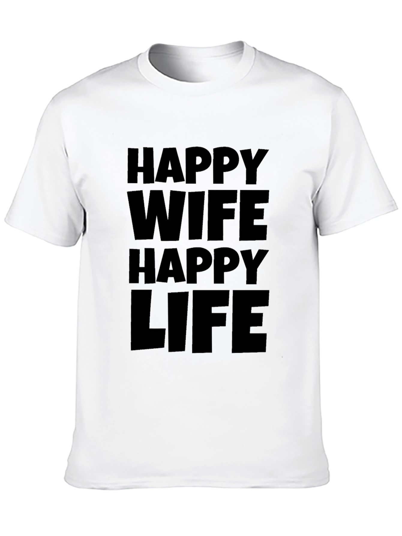 Happy Wife Happy Life T-Shirt