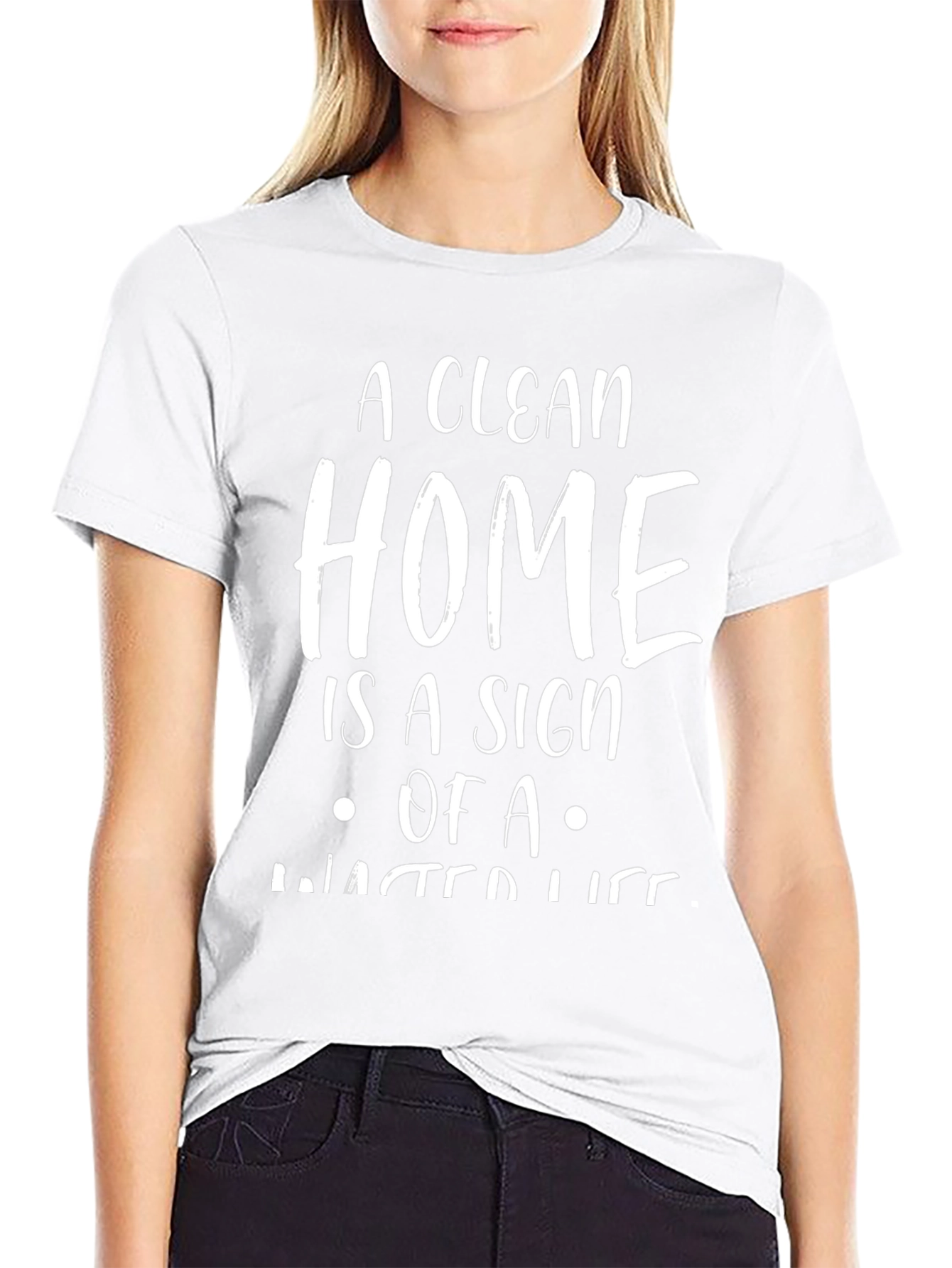 Funny A Clean Home Graphic Tee