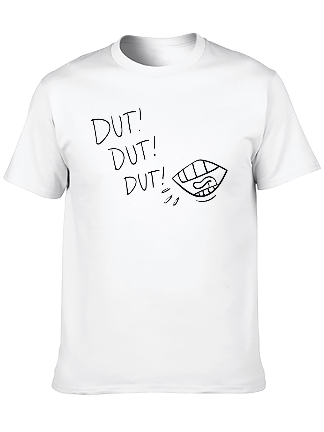 Dut! Dut! Dut! Graphic T-Shirt - Quirky & Comfy
