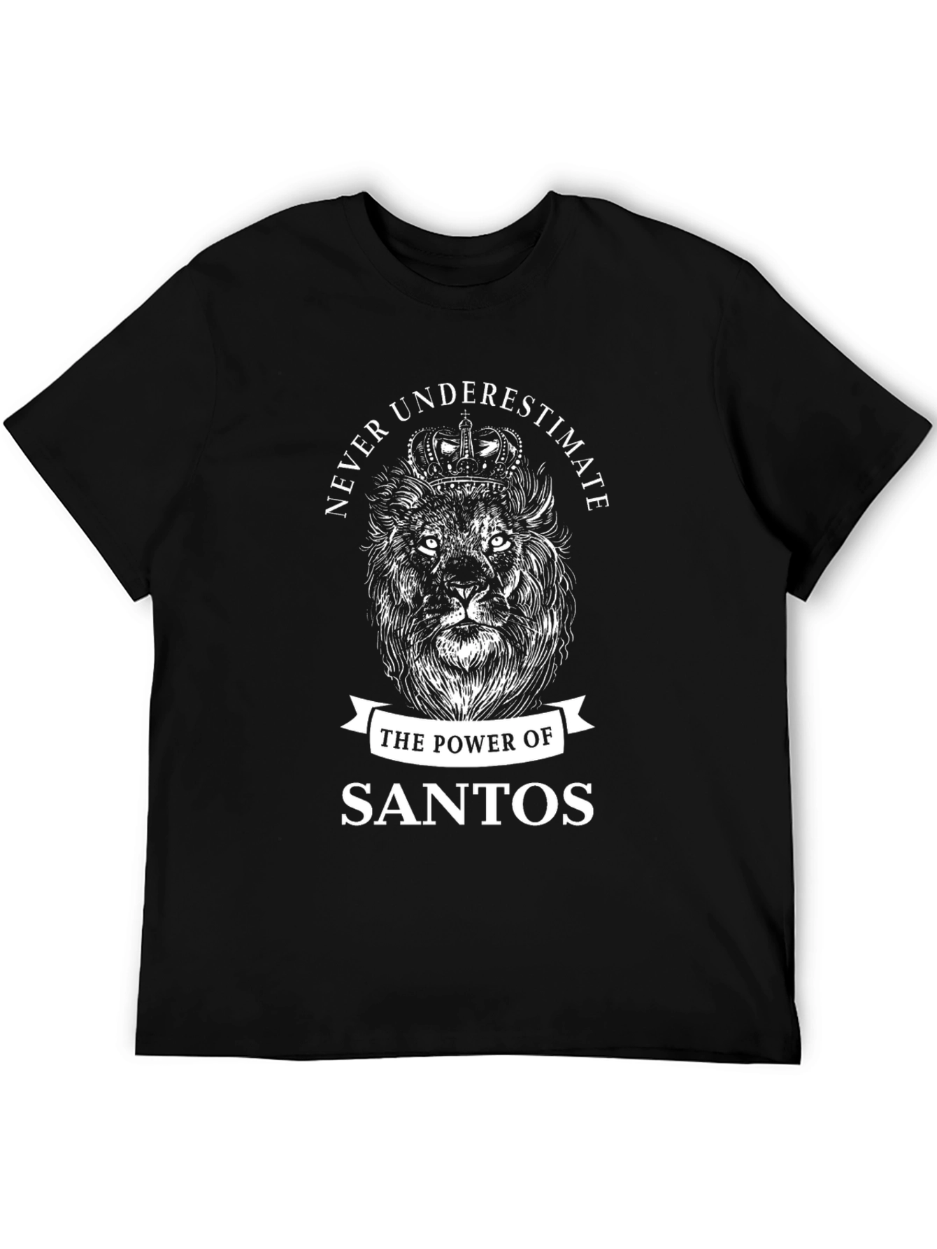 Never Underestimate Santos Lion Graphic T-Shirt