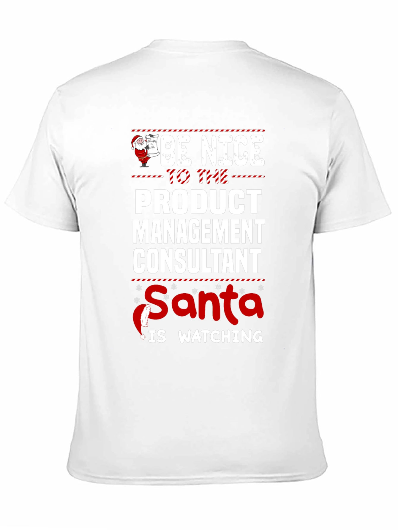 Be Nice to the Product Management Consultant Santa T-Shirt
