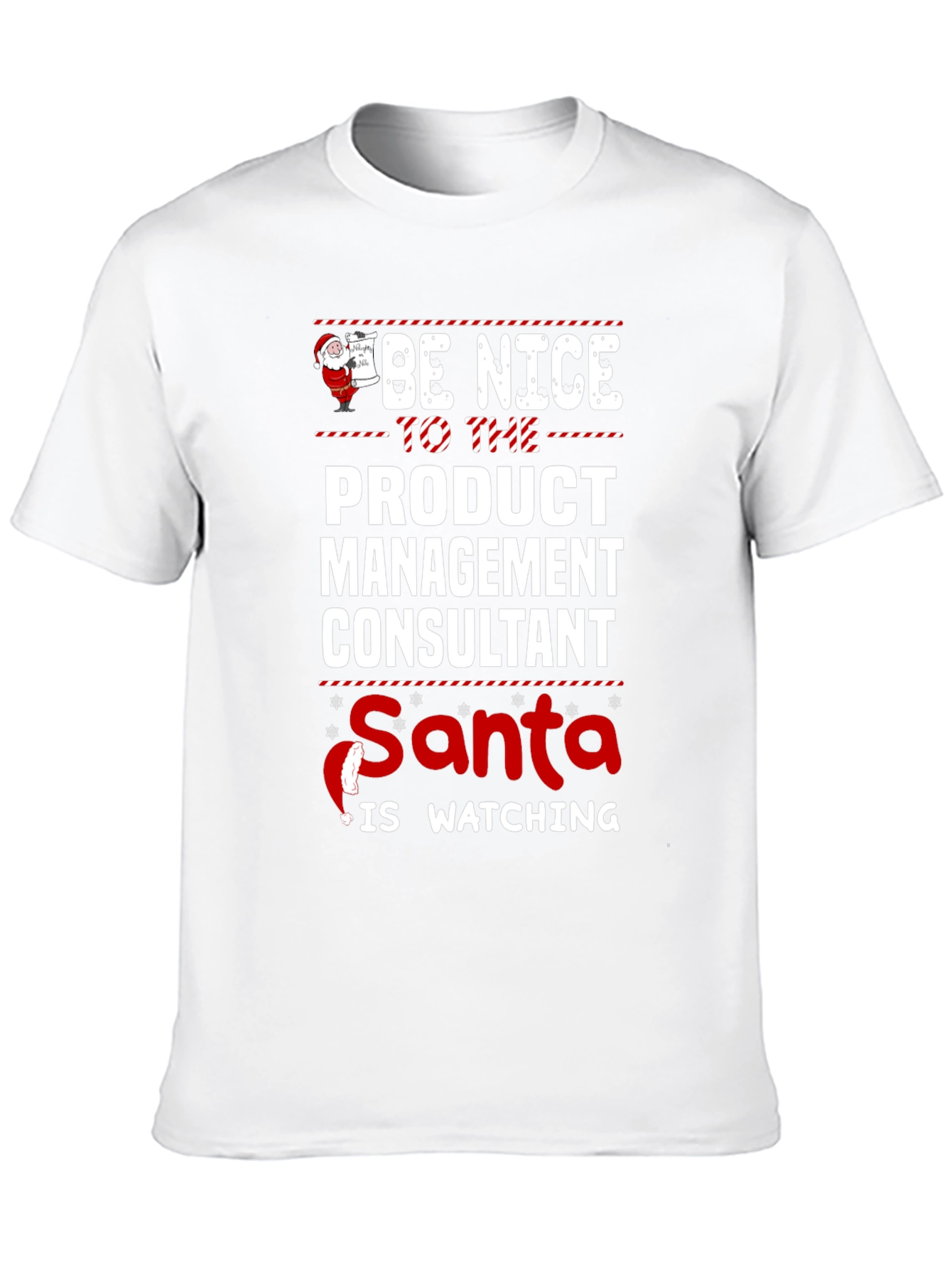 Be Nice to the Product Management Consultant Santa T-Shirt