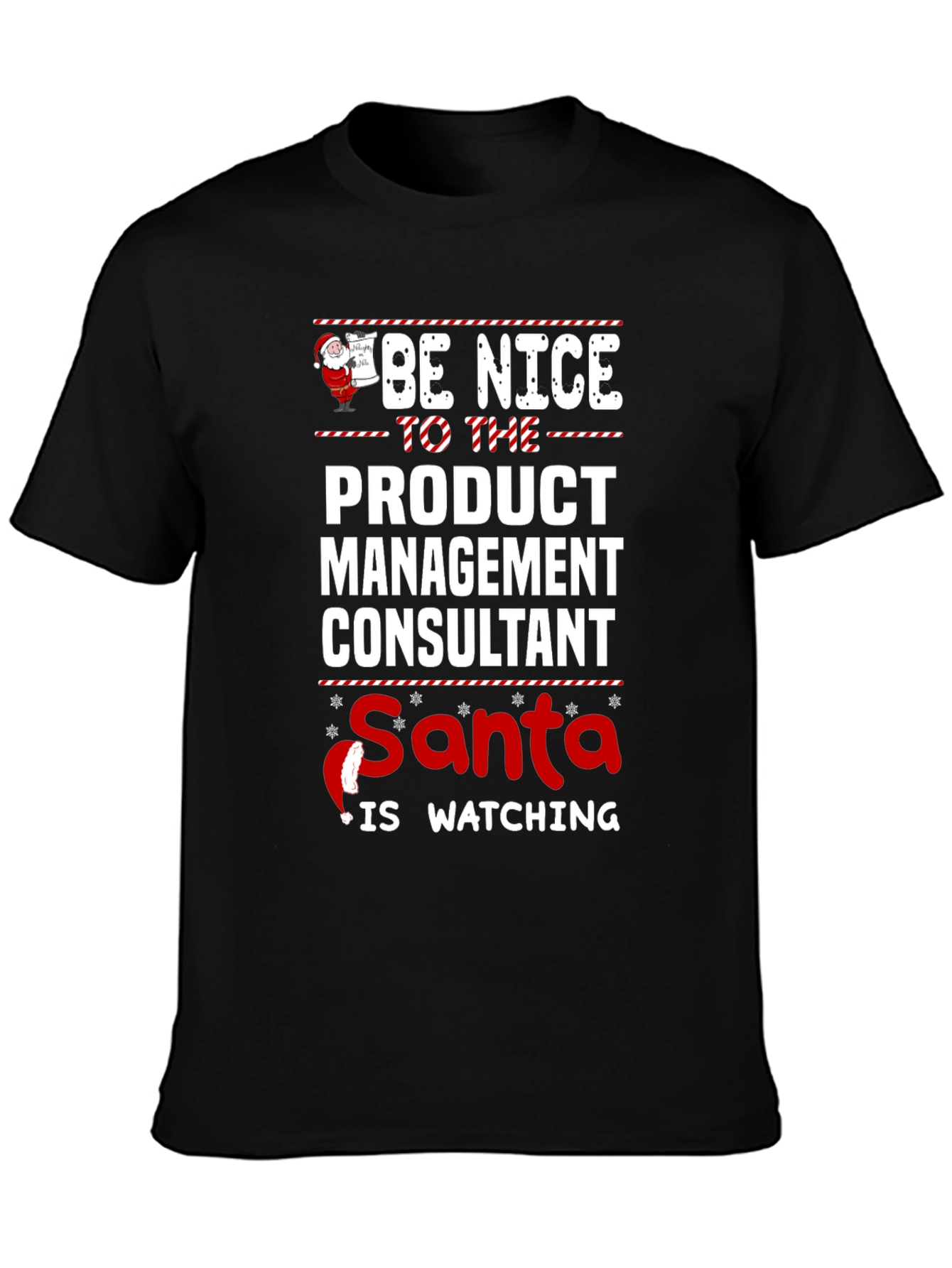 Be Nice to the Product Management Consultant Santa T-Shirt