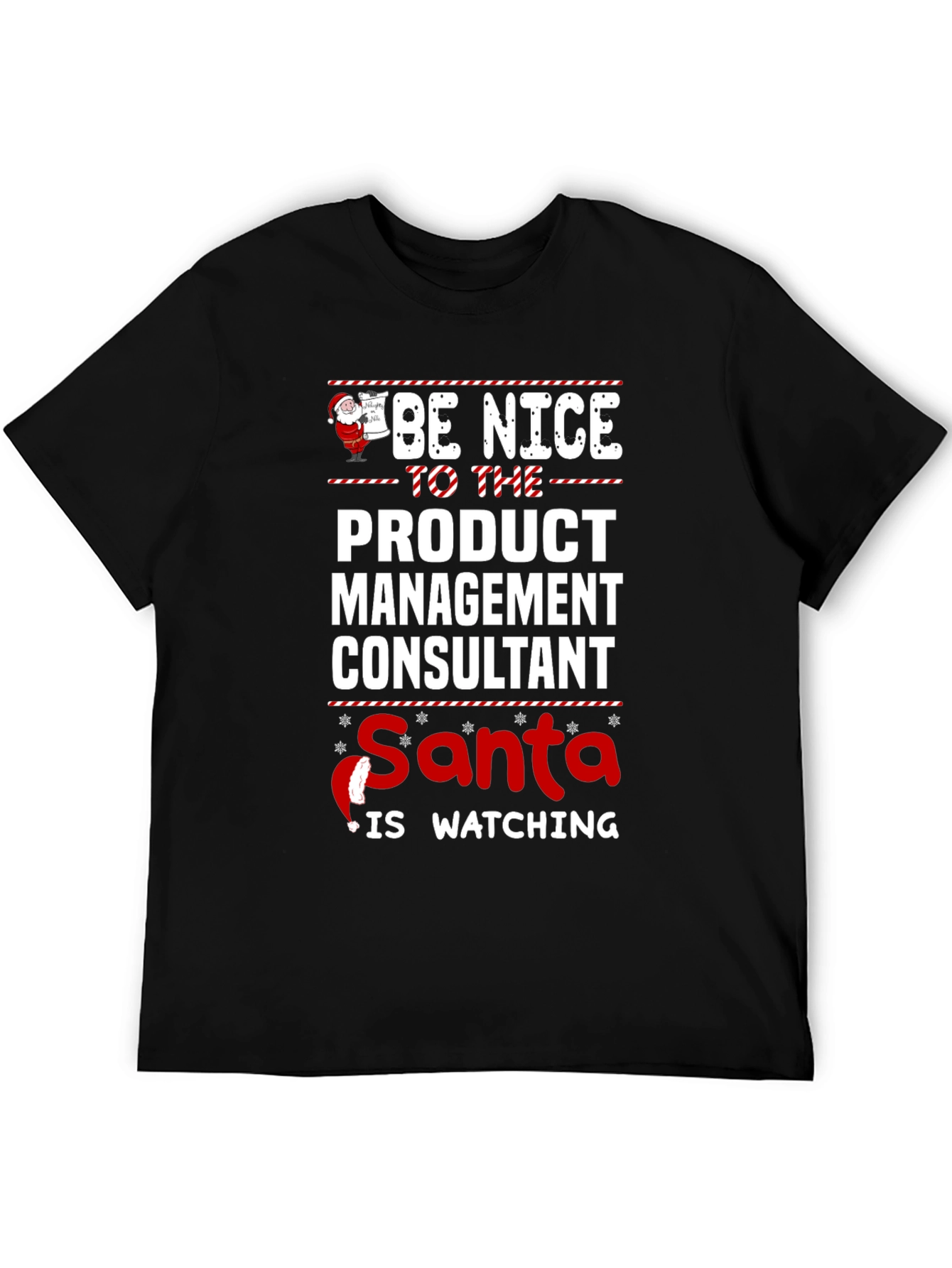 Be Nice to the Product Management Consultant Santa T-Shirt